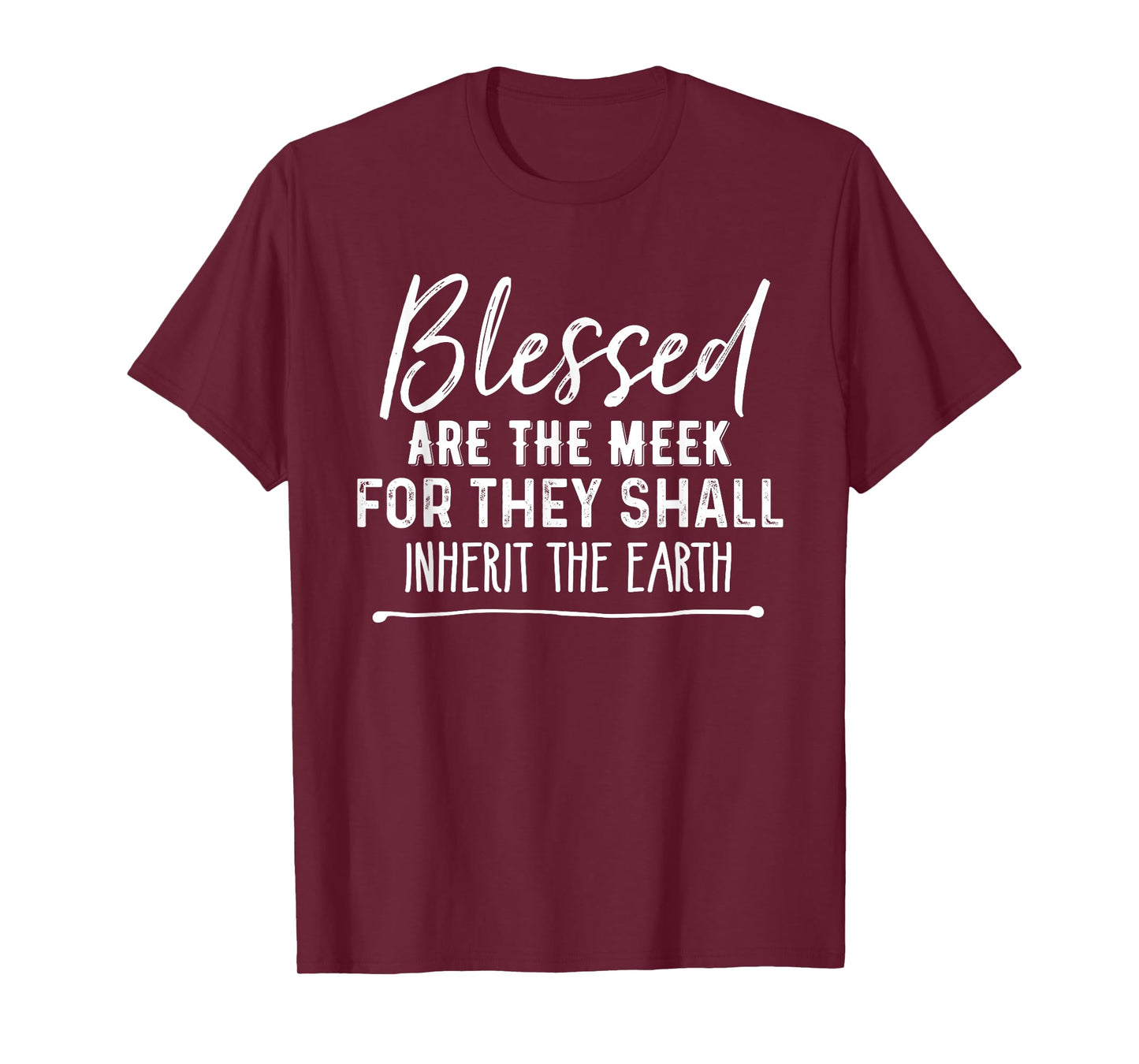 Blessed Are the Meek Christian Beatitudes Bible T-Shirt