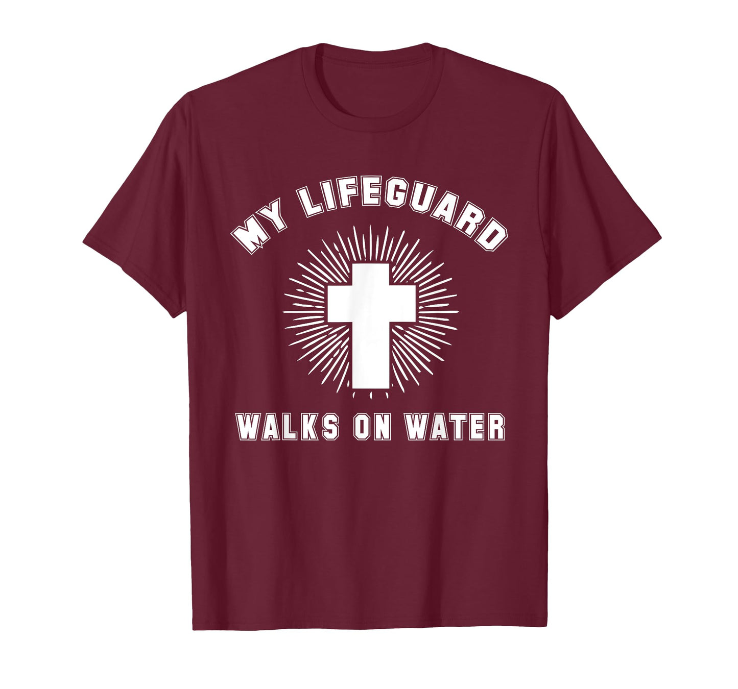 Matthew 14-22:32 - My Lifeguard Walks On Water Christian T-Shirt