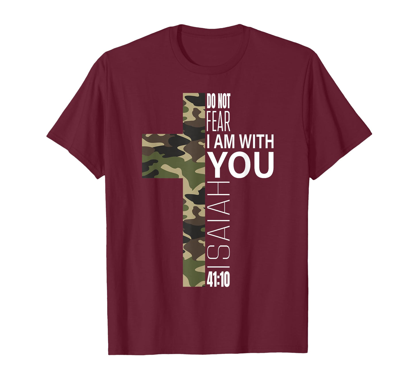 Isaiah 41 10 Do Not Fear Faith Christian Verse Camo Easter T-Shirt