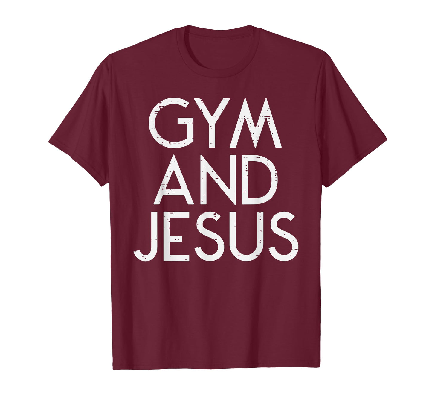 Gym And Jesus Christian Workout Fitness Exercise Women Men T-Shirt