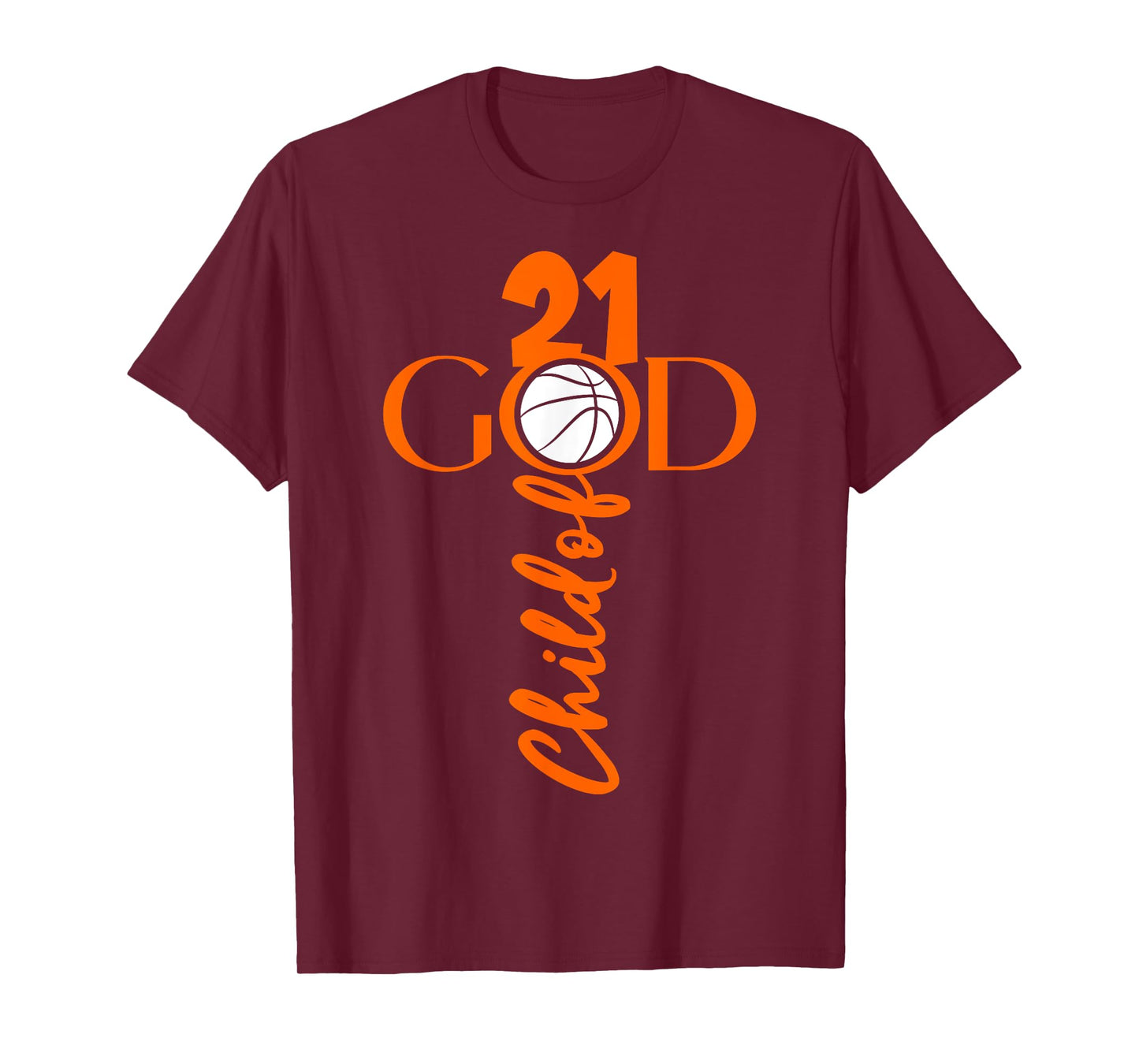 JESUS 21 YEARS CHILD OF GOD BASKETBALL 21st BIRTHDAY T-Shirt