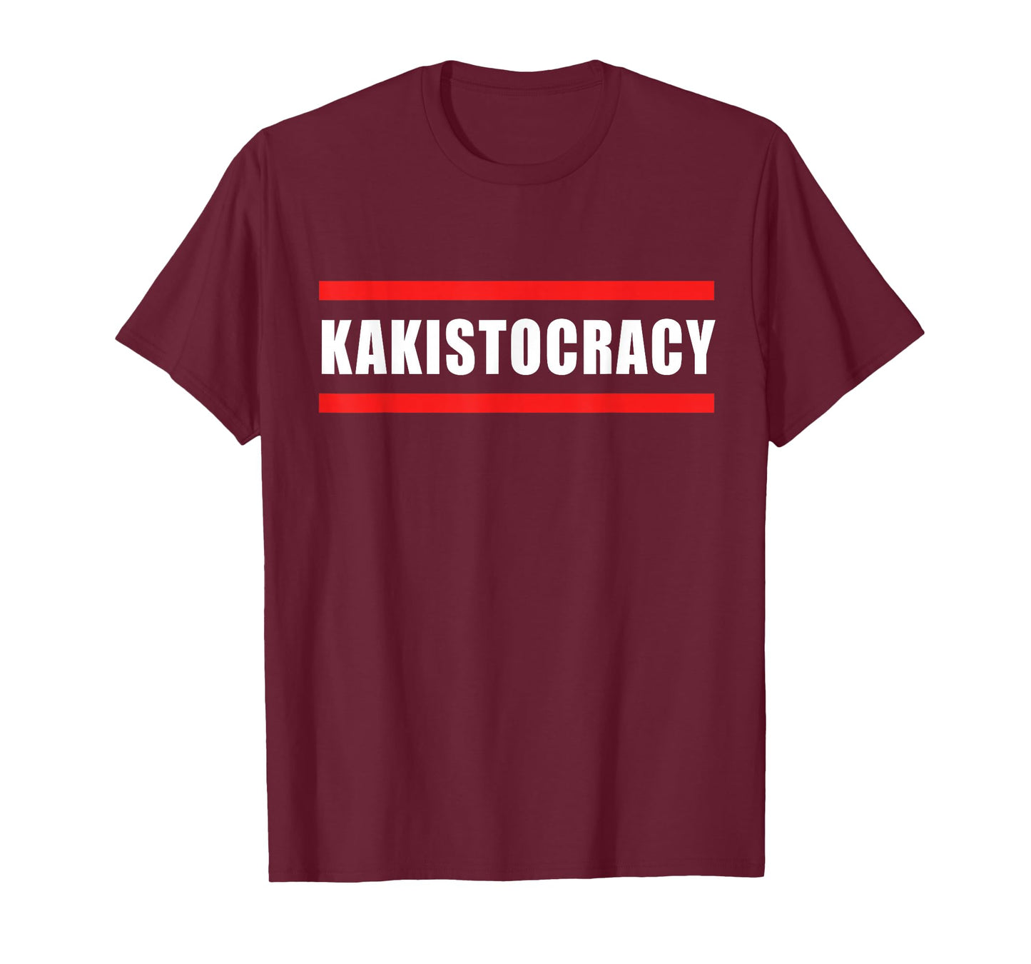 Kakistocracy Funny Saying Sarcastic Quote T-Shirt