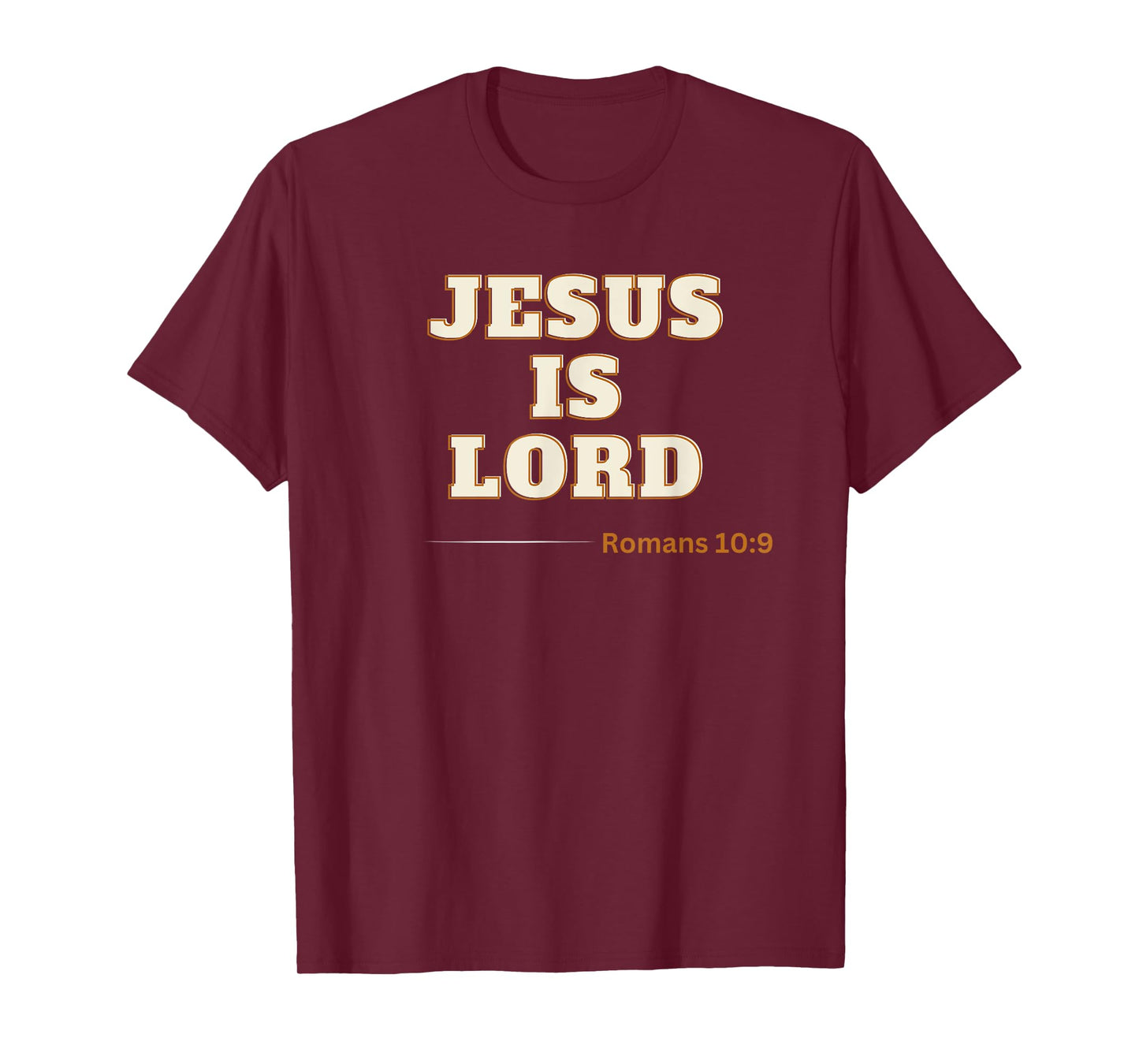 Jesus is Lord Roman 10:9 T-Shirt