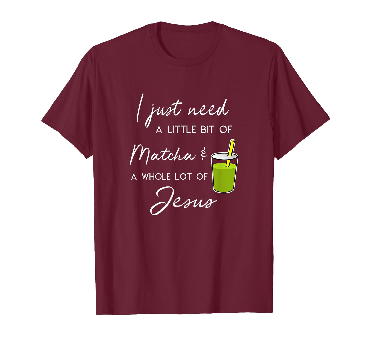 Funny Matcha Tea Whole Lot Jesus T-Shirt