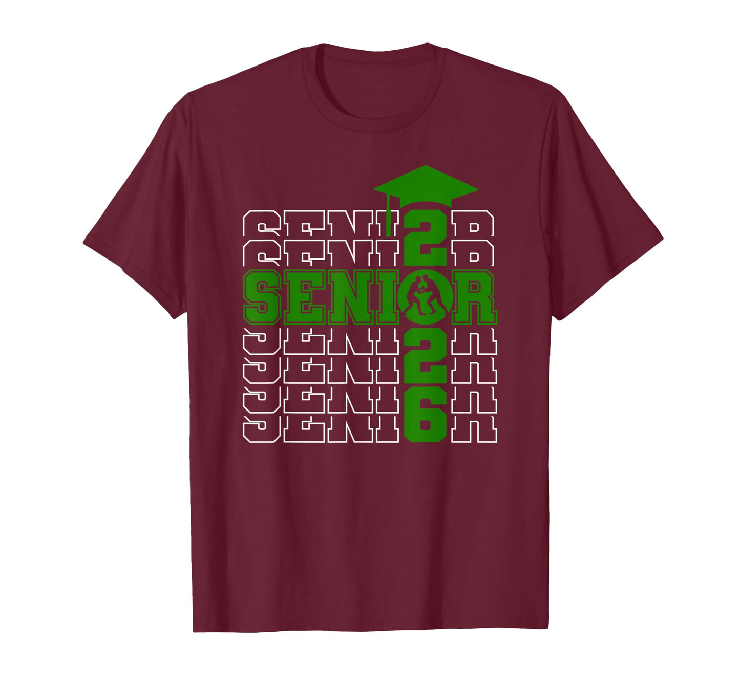 Senior Class Of 2026 Graduation 2026 Green Wrestling T-Shirt