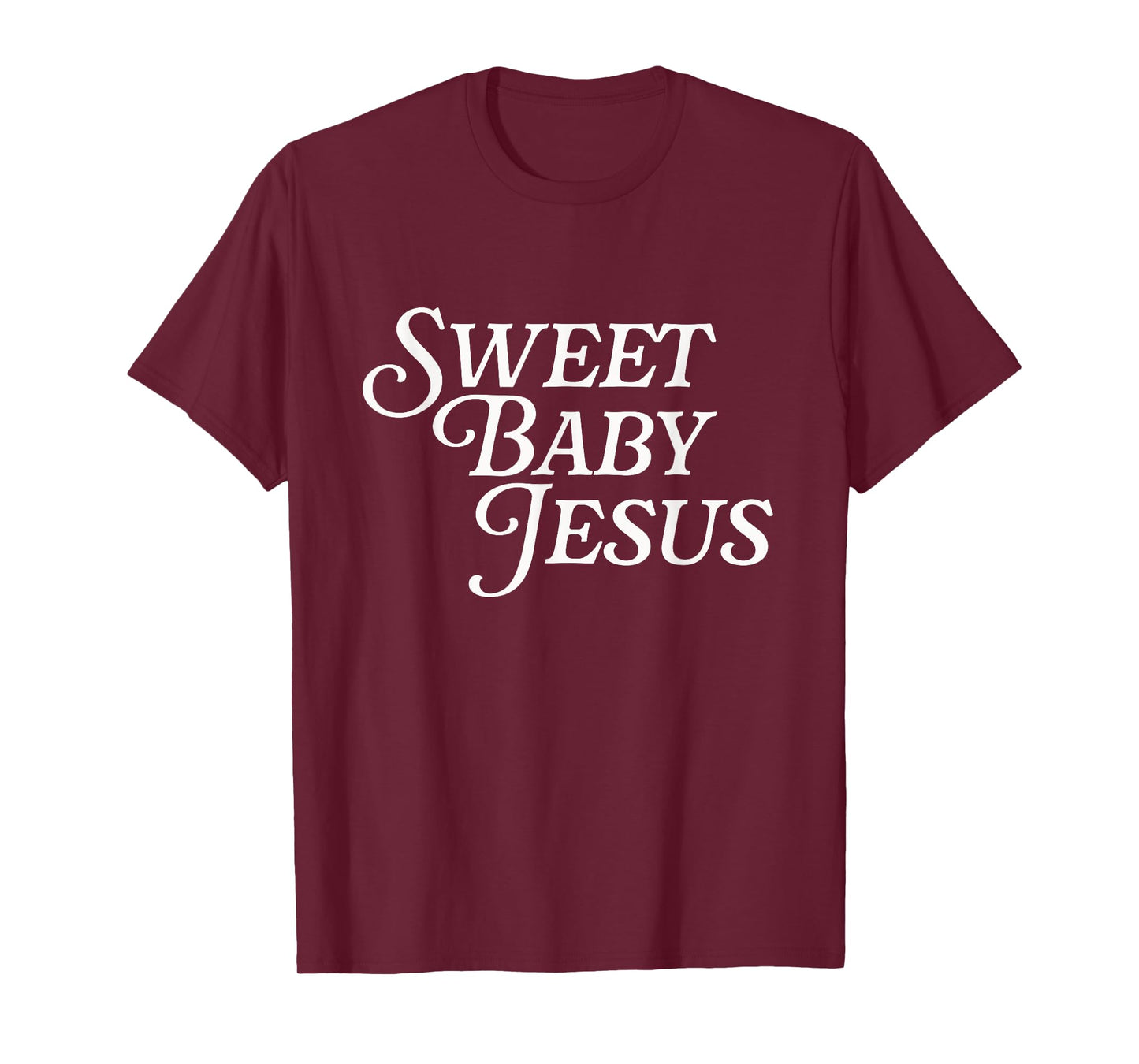 Sweet Baby Jesus Believer Christian God Bible Faith Prayer T-Shirt