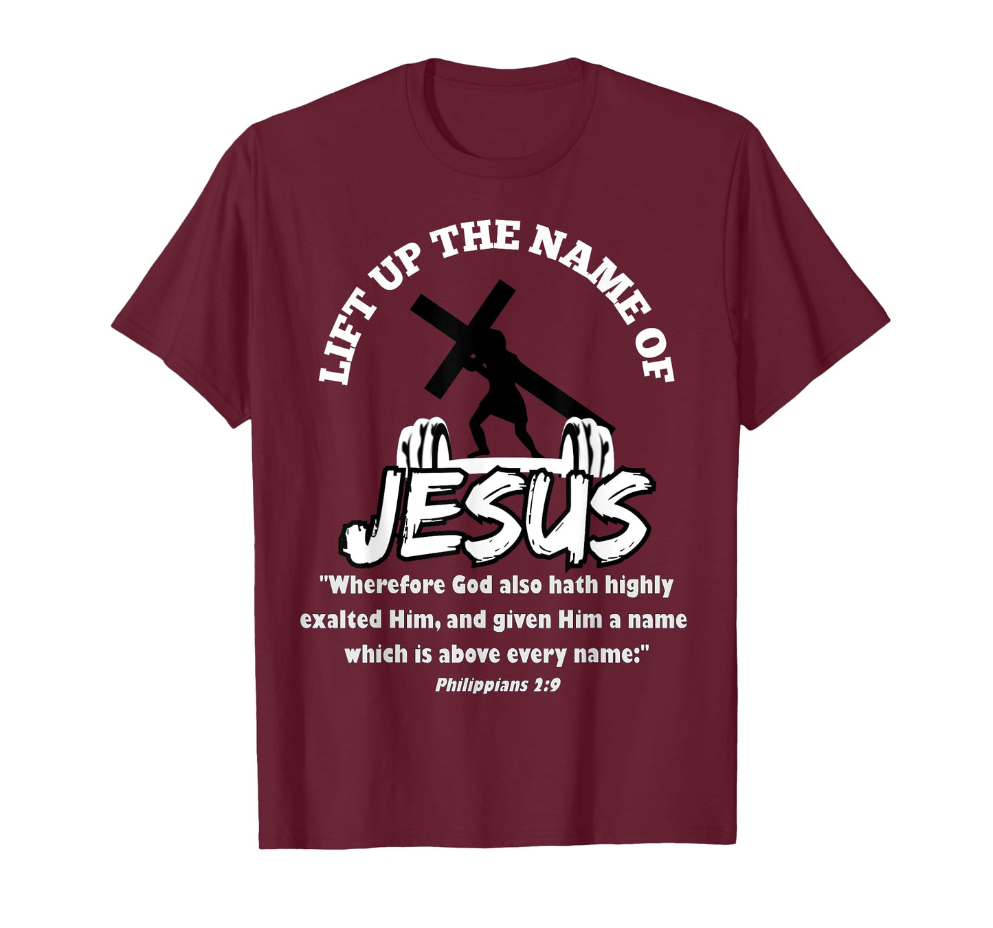 Lift Up the Name of Jesus T-Shirt