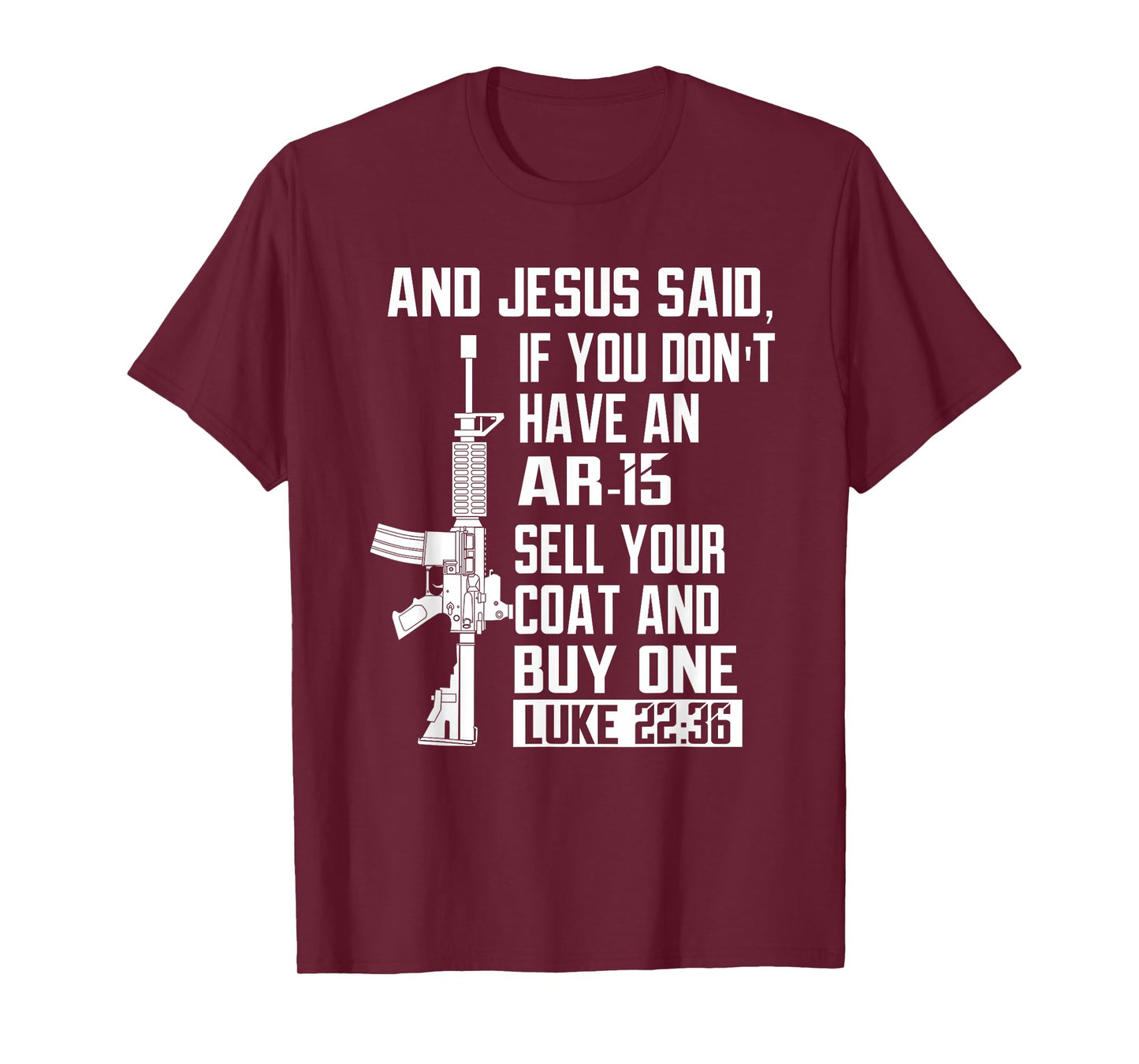 Sell Your Coat And Buy An AR-15 Funny Jesus Pro Gun T-Shirt