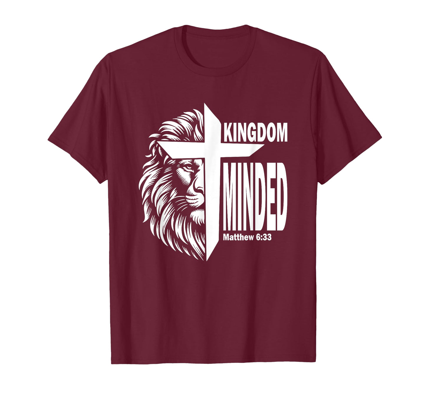 Kingdom Minded Matthew 6:33 Christian Pray Jesus Faith T-Shirt