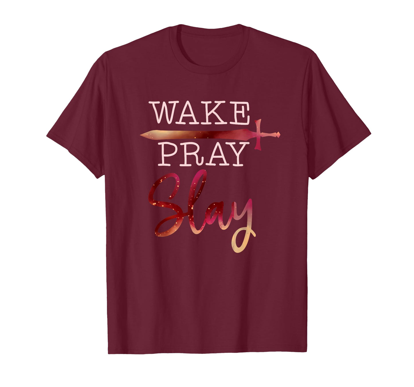 wake pray slay inspirational christian bible verse faith T-Shirt