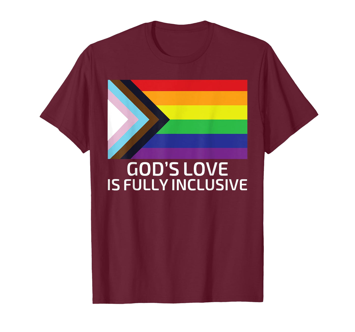 God's Love Is Fully Inclusive LGBTQIA+ Gay Pride Christian T-Shirt