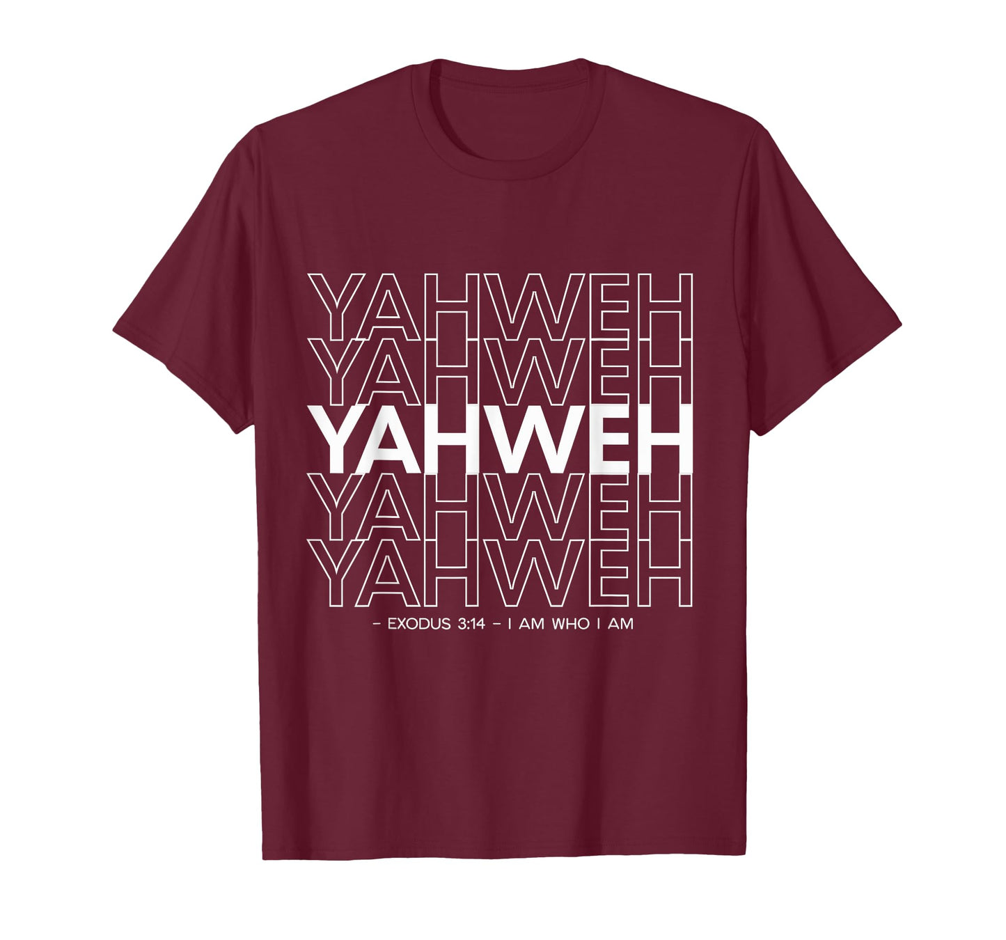 Yahweh Repeating Text Christian Exodus 3:14 I Am Who I Am T-Shirt