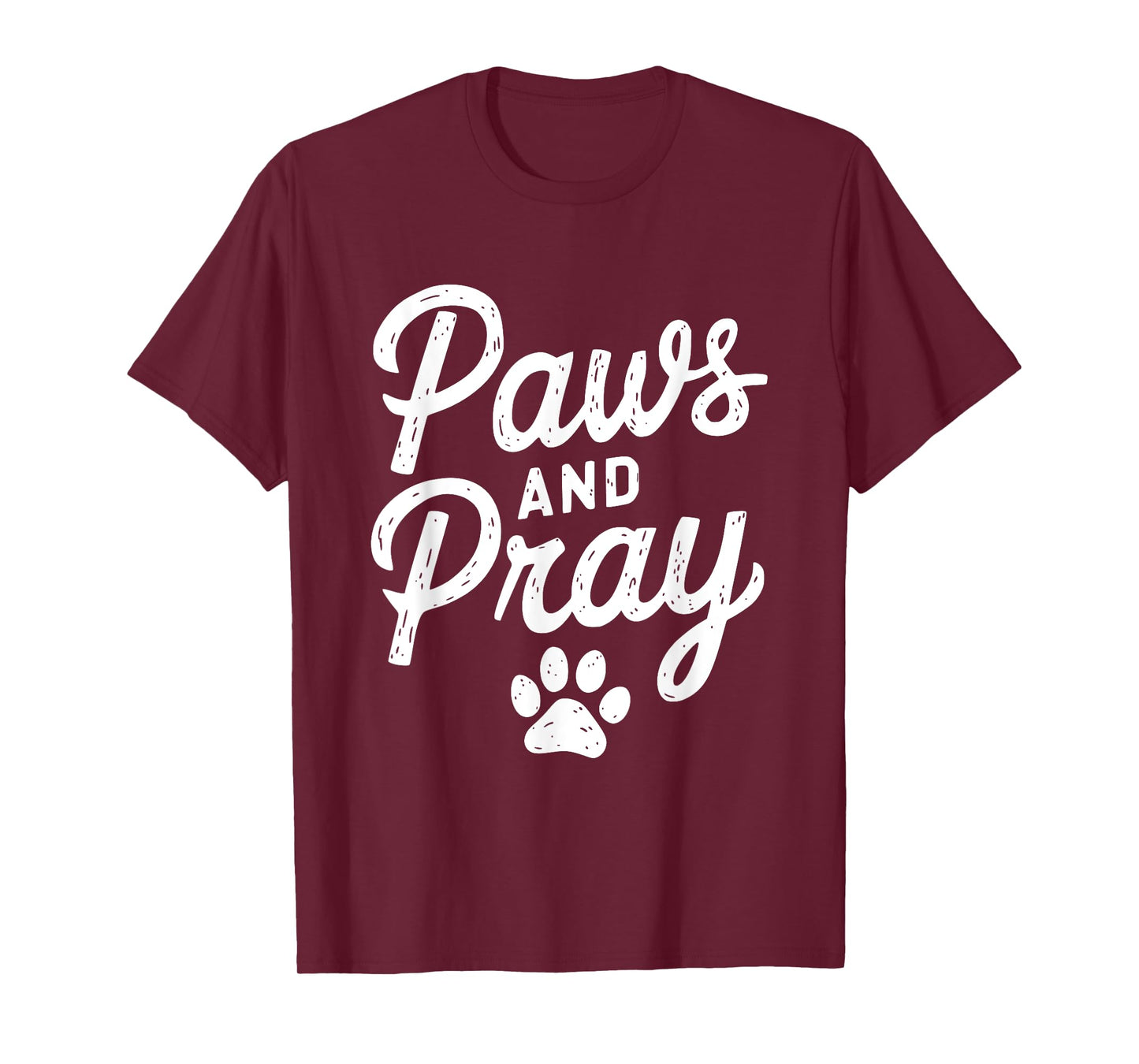Paws And Pray Christian Humor Design T-Shirt