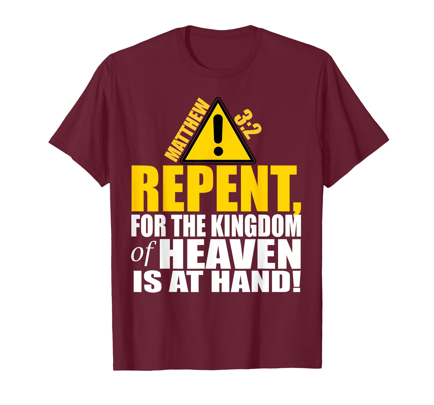 Christerest: Repent Matthew 3:2 Christian Salvation Gift T-Shirt