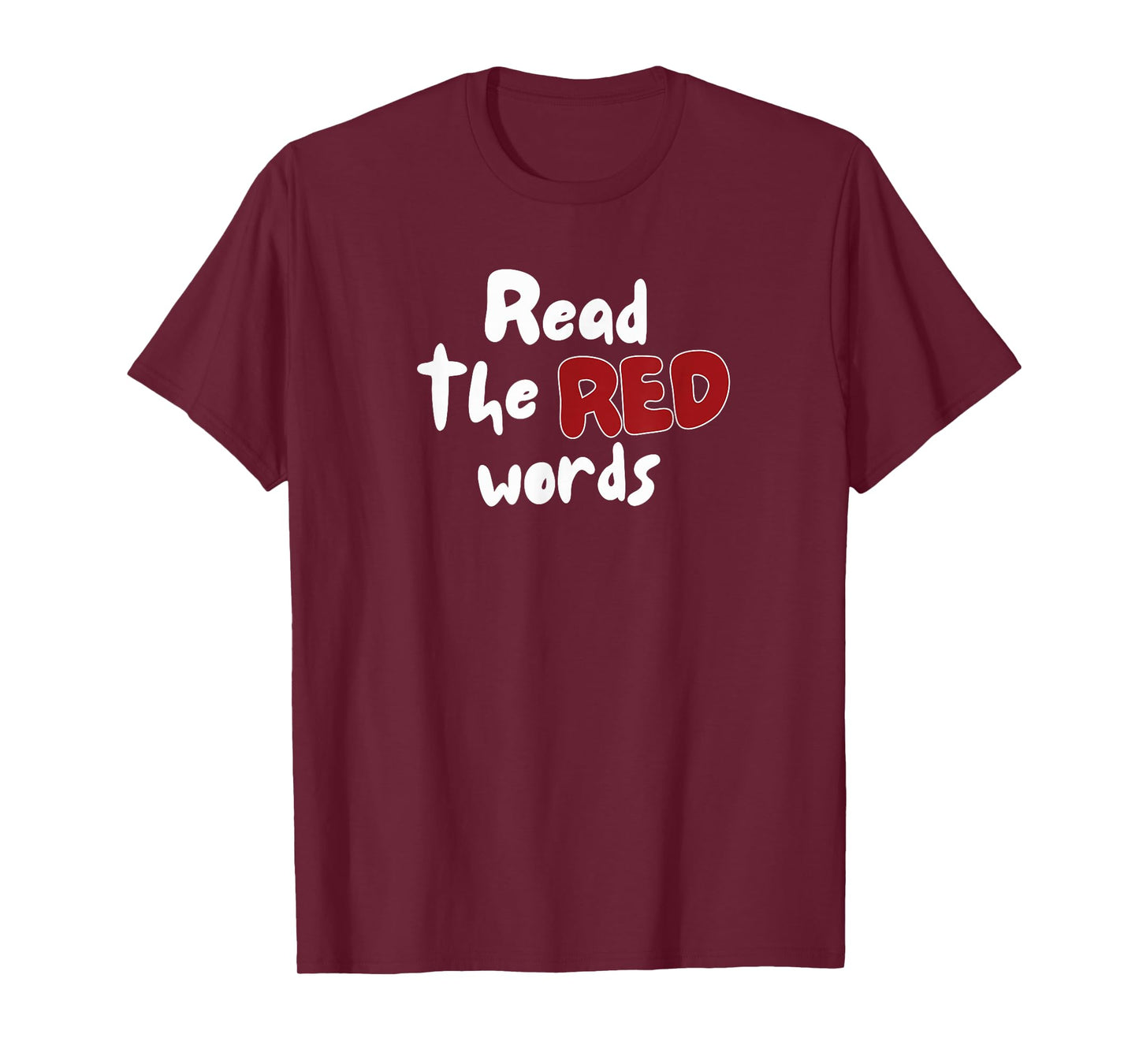 Read The Red Words | Jesus Quote Red Letter Bible Christian T-Shirt