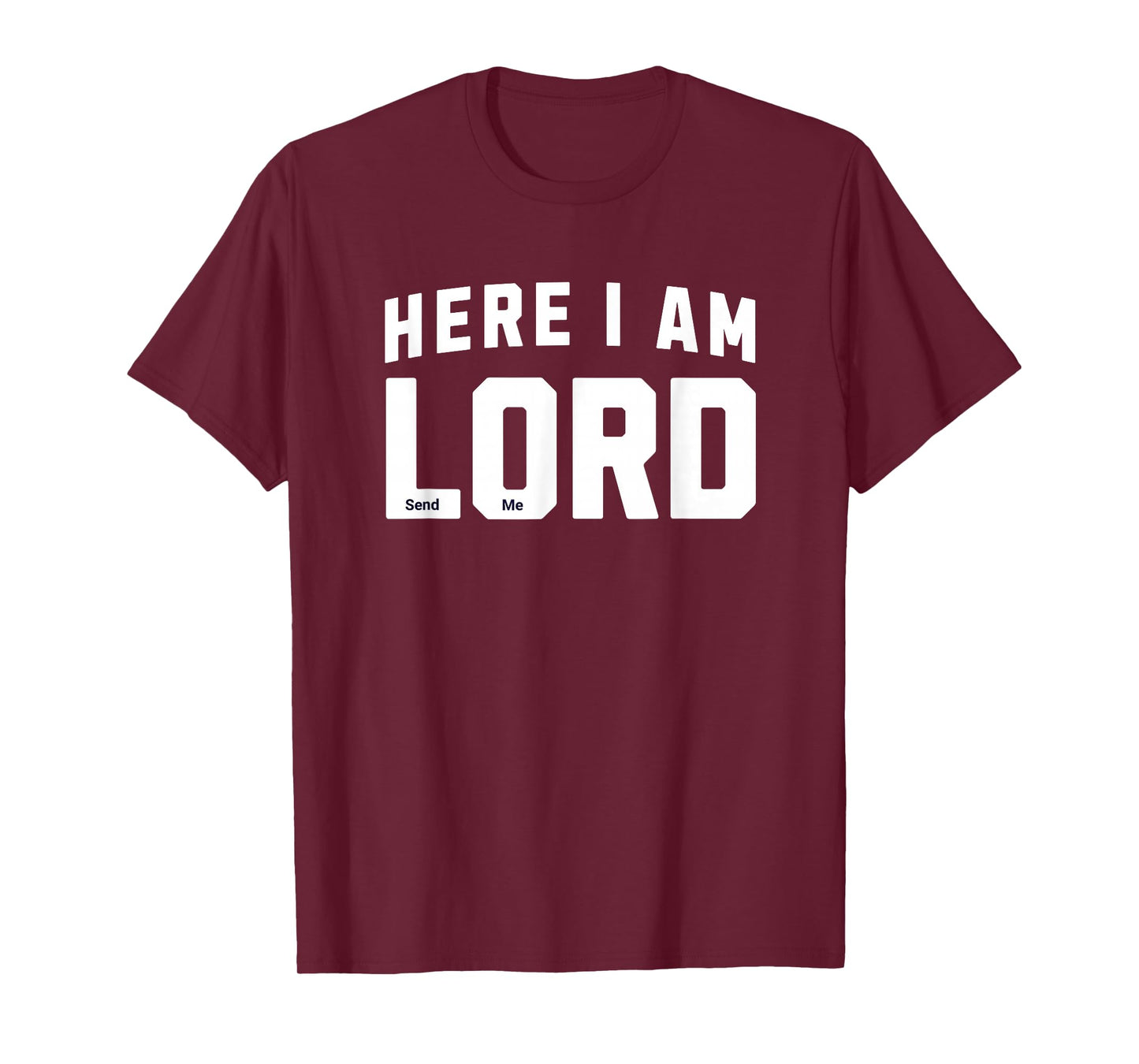 Here I Am Lord Send Me Church Christian Saying Graphic T-Shirt