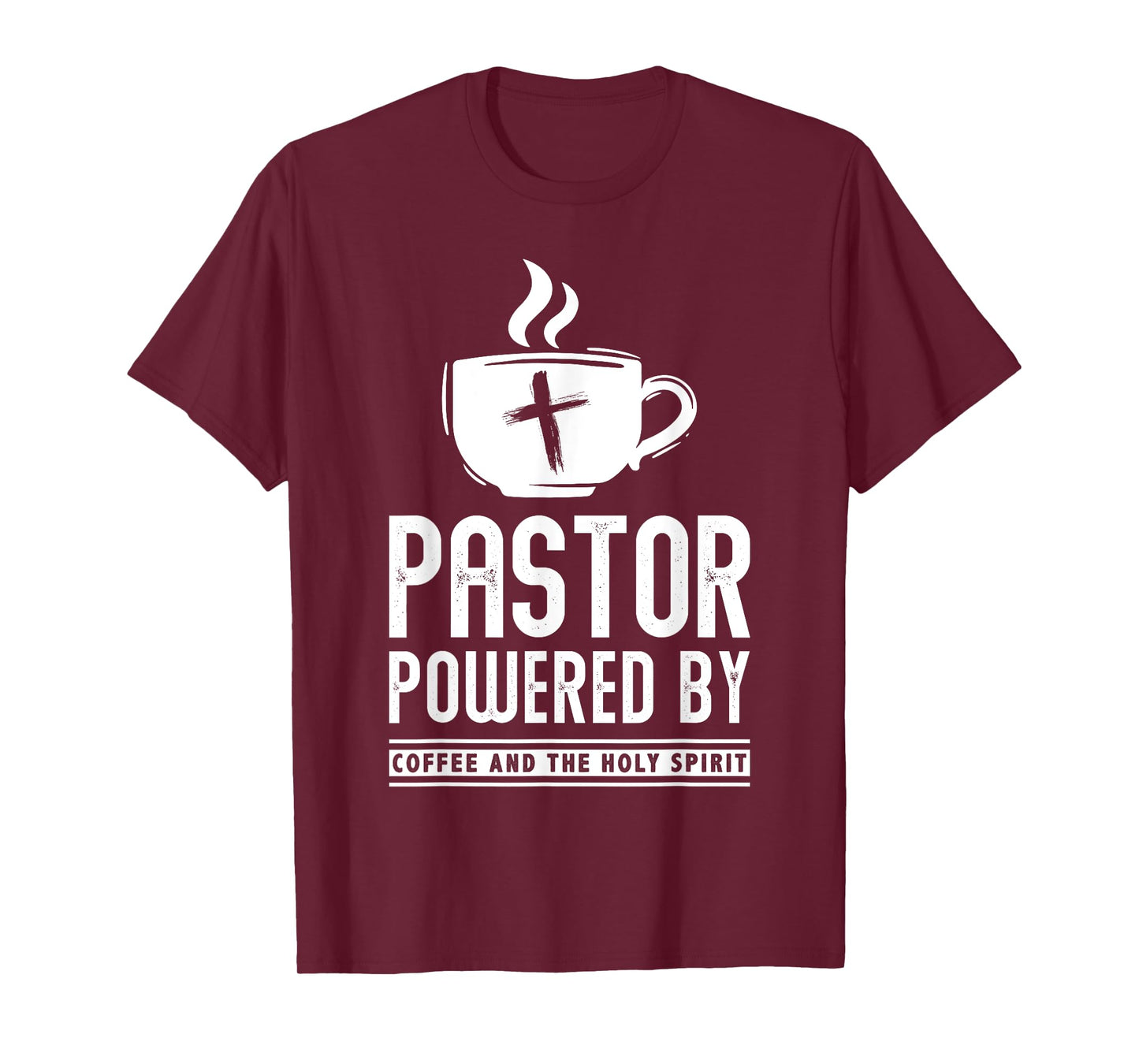 Pastor Powered Coffee And The Holy Spirit Funny Pastor T-Shirt