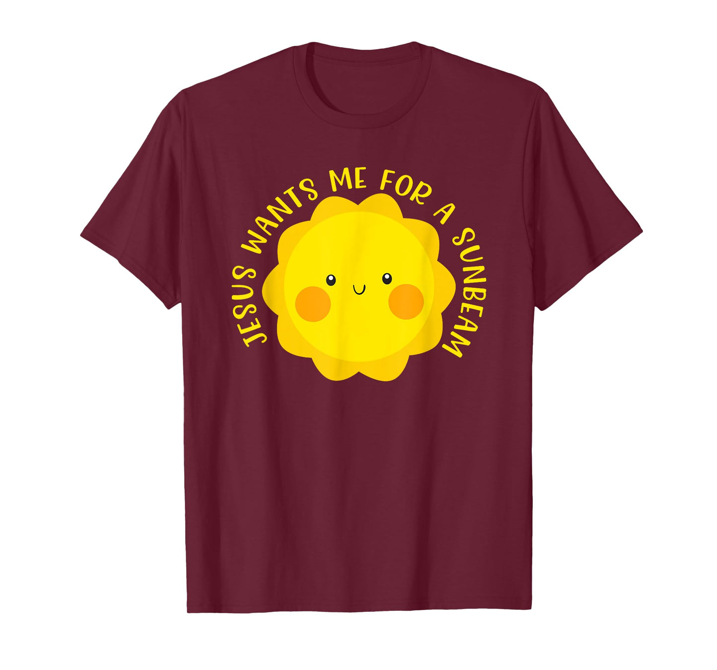 Jesus Wants Me for a Sunbeam Cute Children's Song Gift T-Shirt