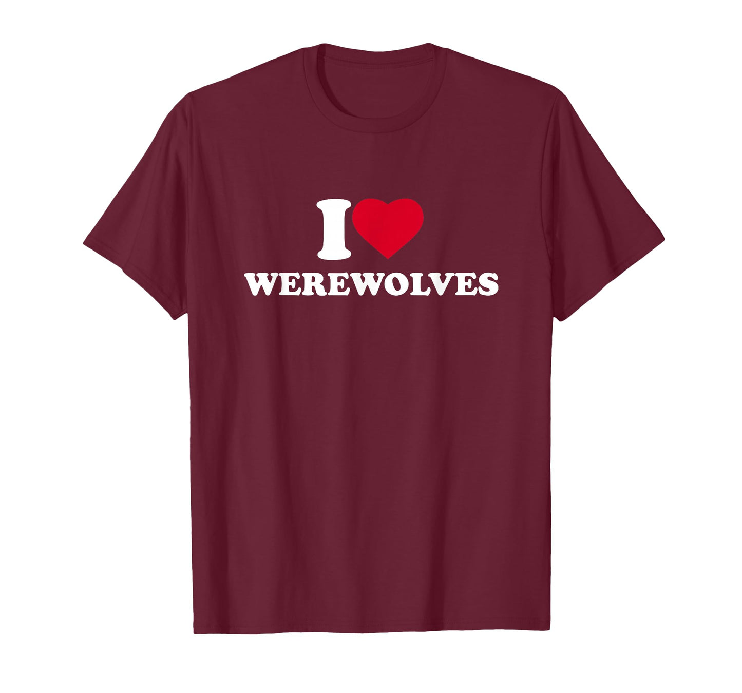 I Love Werewolves I Heart Werewolves Lover T-Shirt