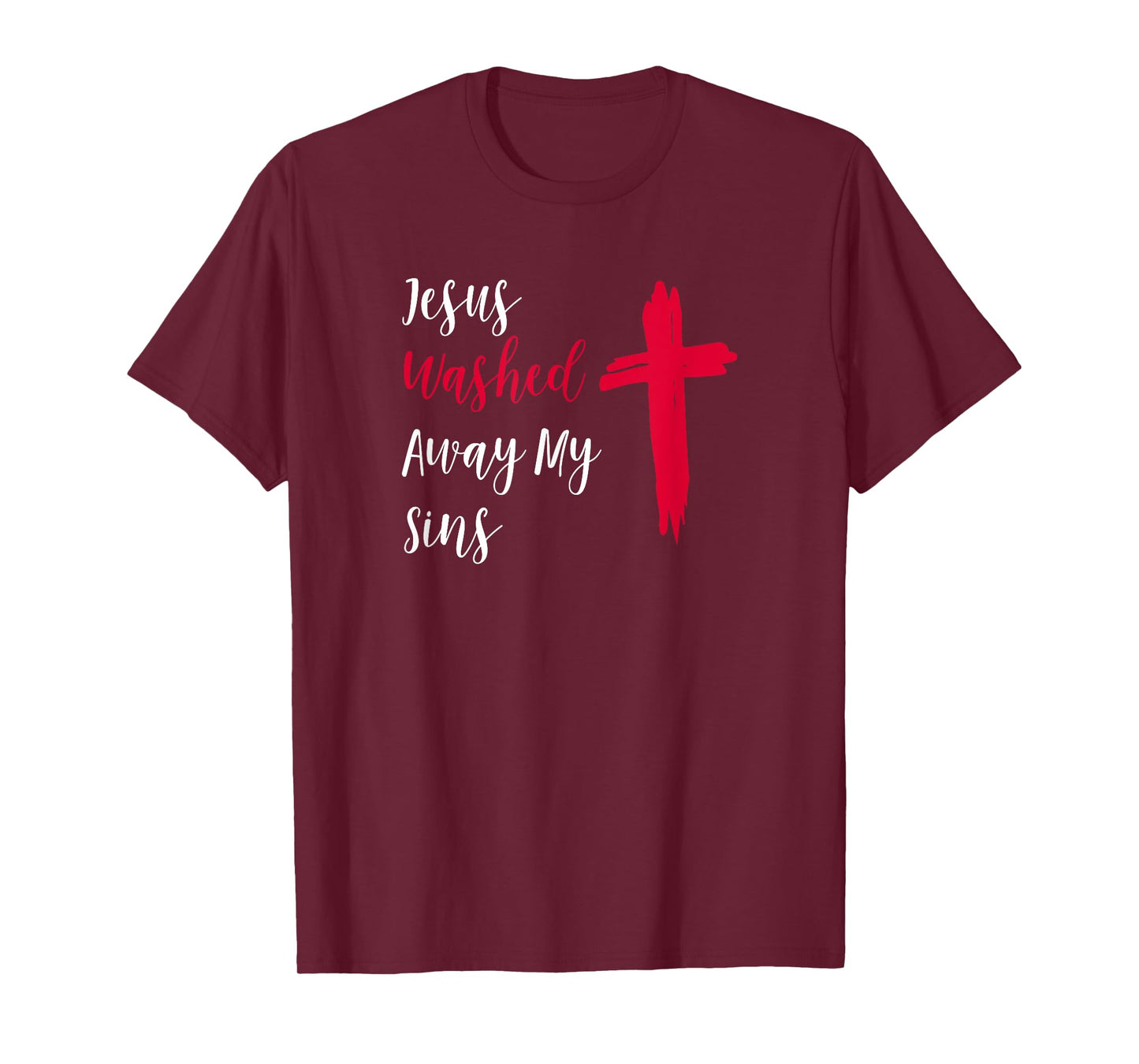 Jesus Washed Away My Sins T-Shirt