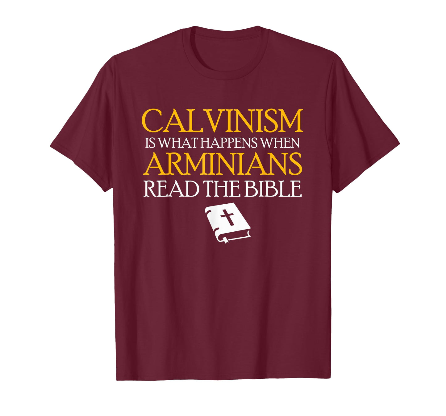 Calvinism Reformed Christianity Calvinist T-Shirt