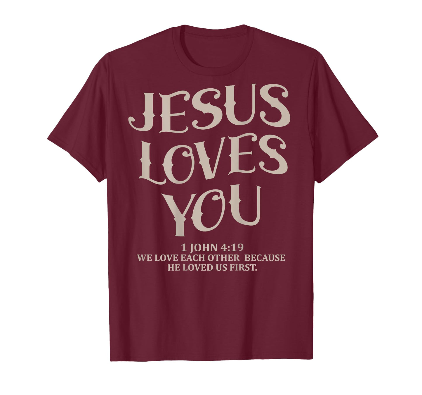 (Back Sided Print) Jesus Loves You Bible Verse Christian T-Shirt