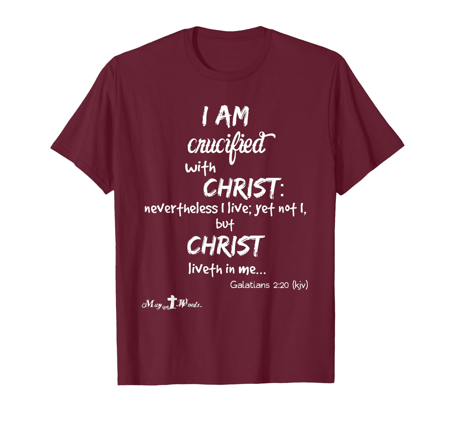 I am crucified with Christ Galatians 2:20 Christian t-shirt T-Shirt