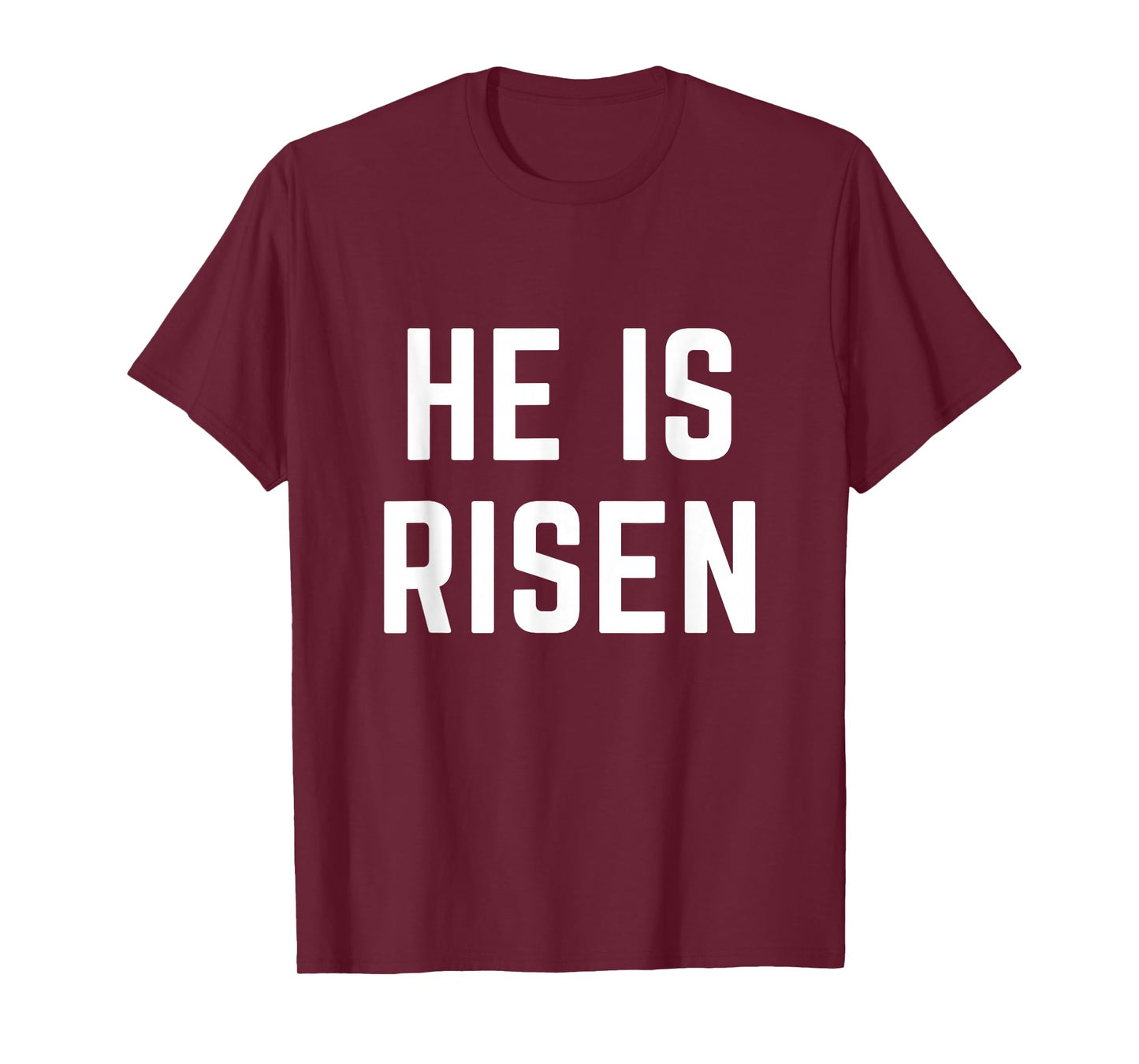 He is Risen Christian Apparel Easter Faith Jesus T-Shirt