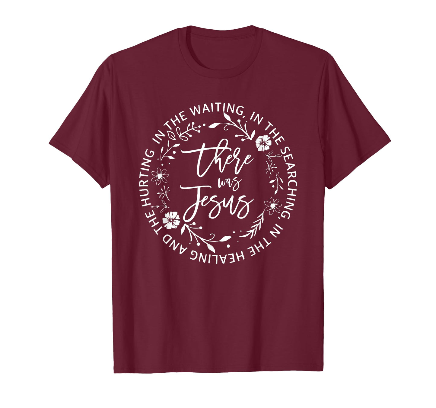 There Was Jesus, Religious Easter Jesus T-Shirt