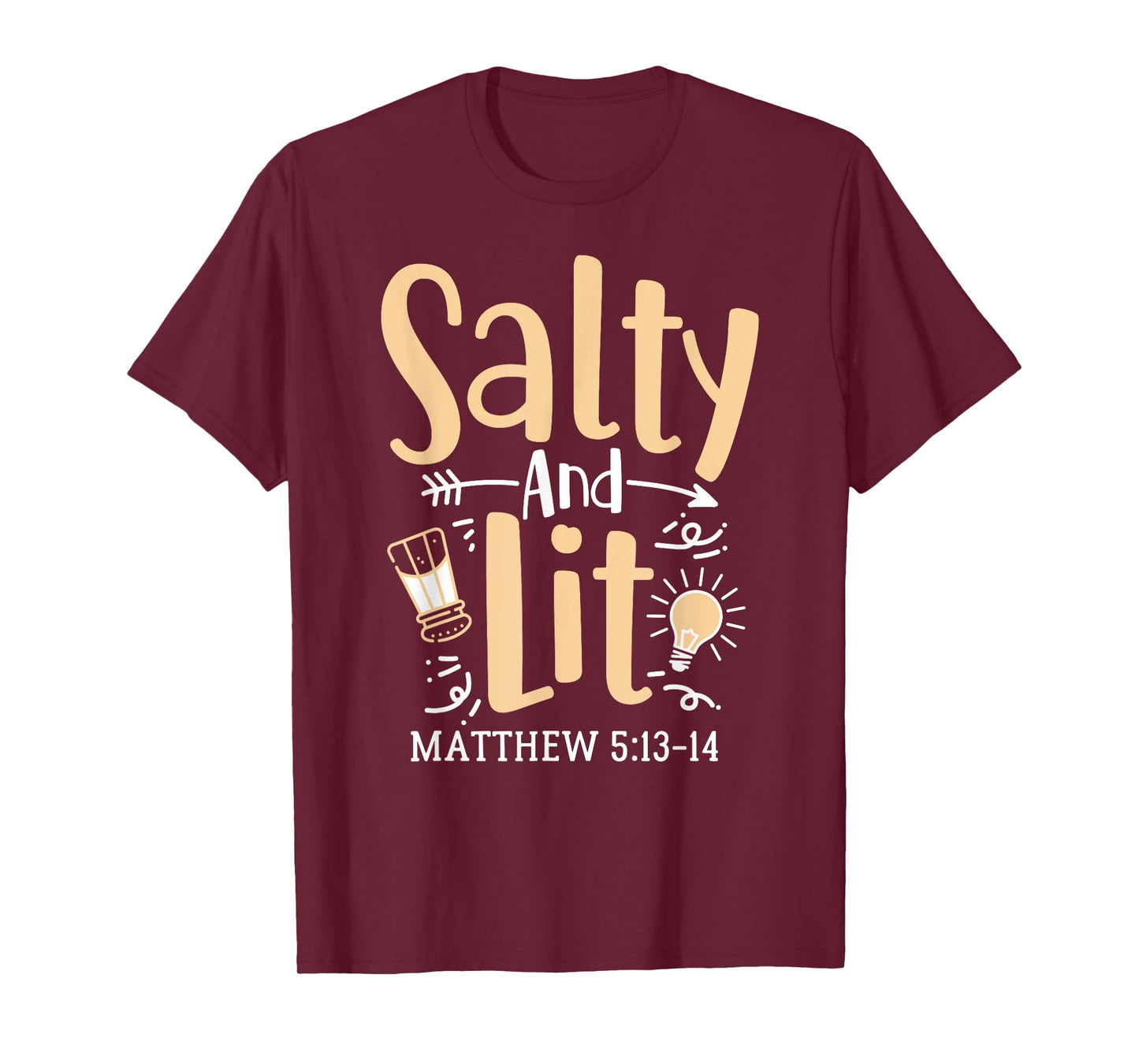 Salty And Lit Matthew 5:13-14 Bible Verse Christian Quote T-Shirt