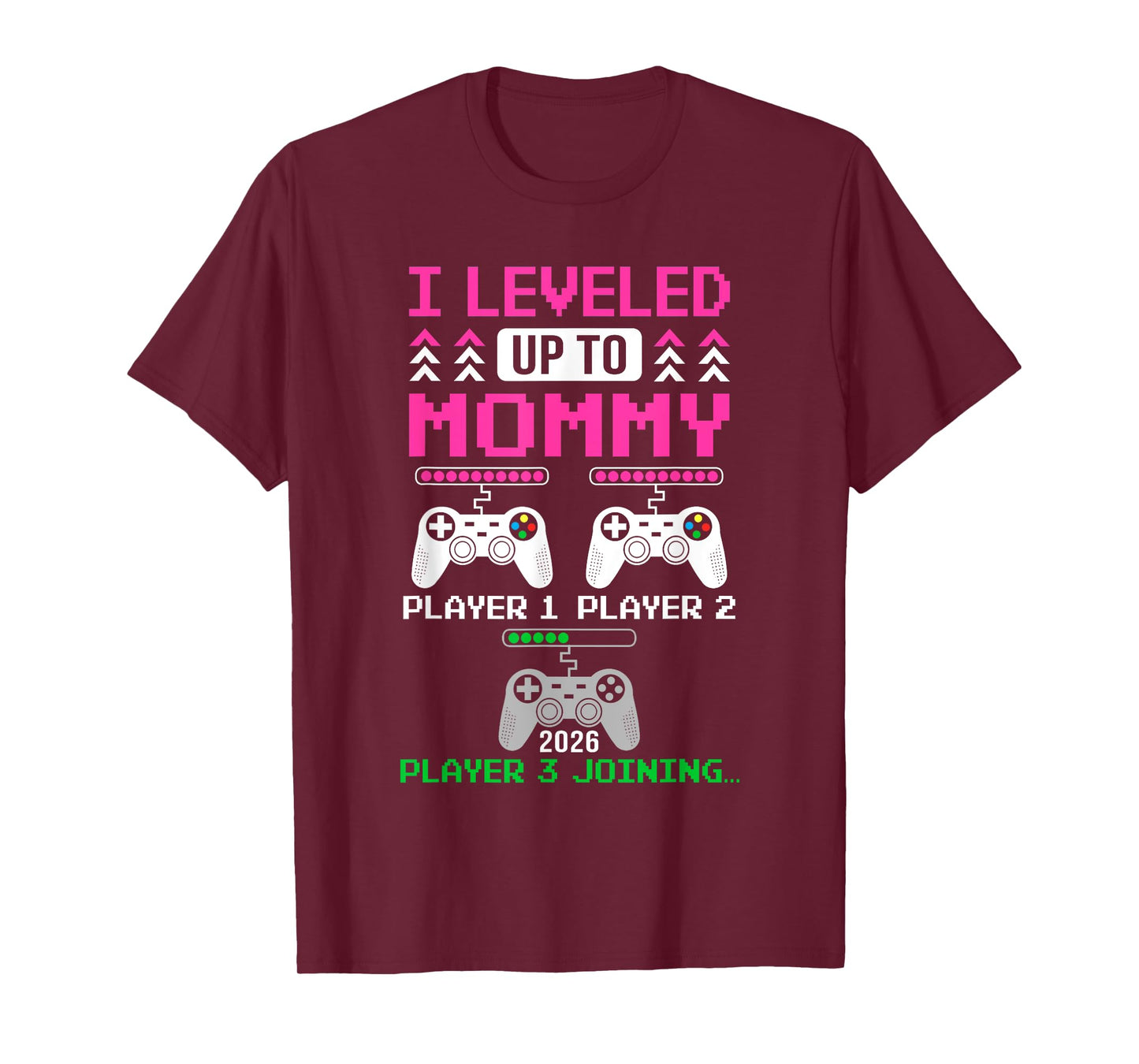 Leveled Up To Mommy Again Funny Funny Gamer Mom Est 2026 T-Shirt