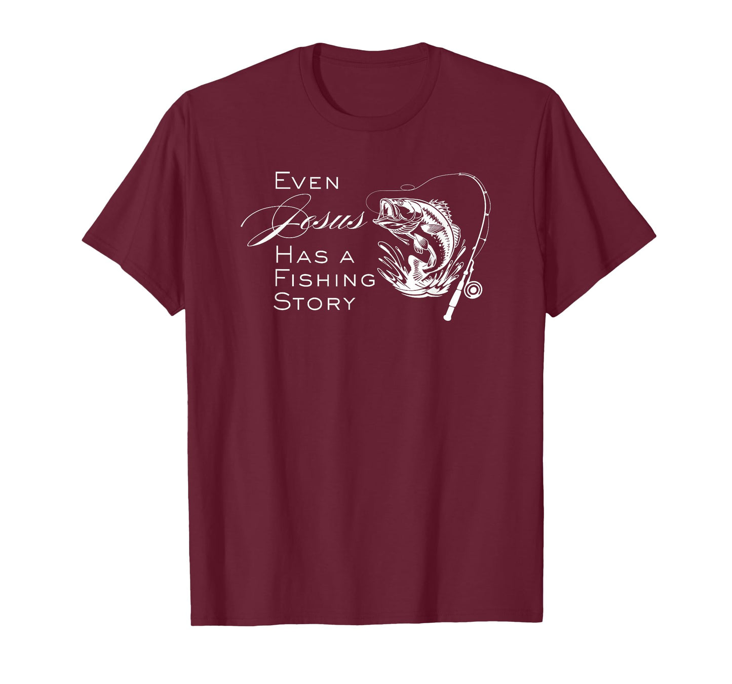 Even Jesus Has a Fishing Story Funny Christian Fish Joke T-Shirt