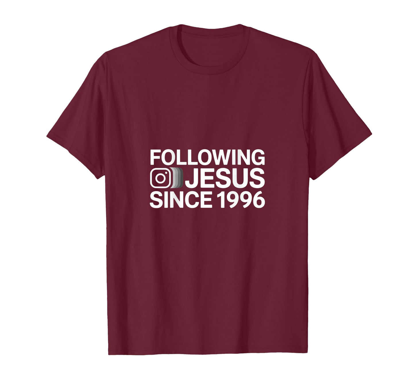 Following Jesus Since 1996 Christian Faith T-Shirt