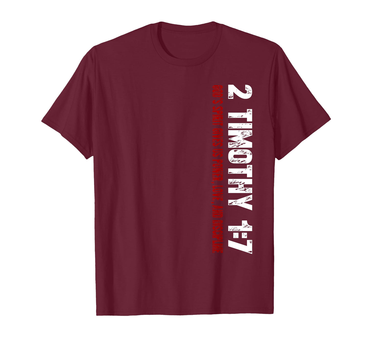 Christian T-Shirt 2 Timothy 1:7 T-Shirt