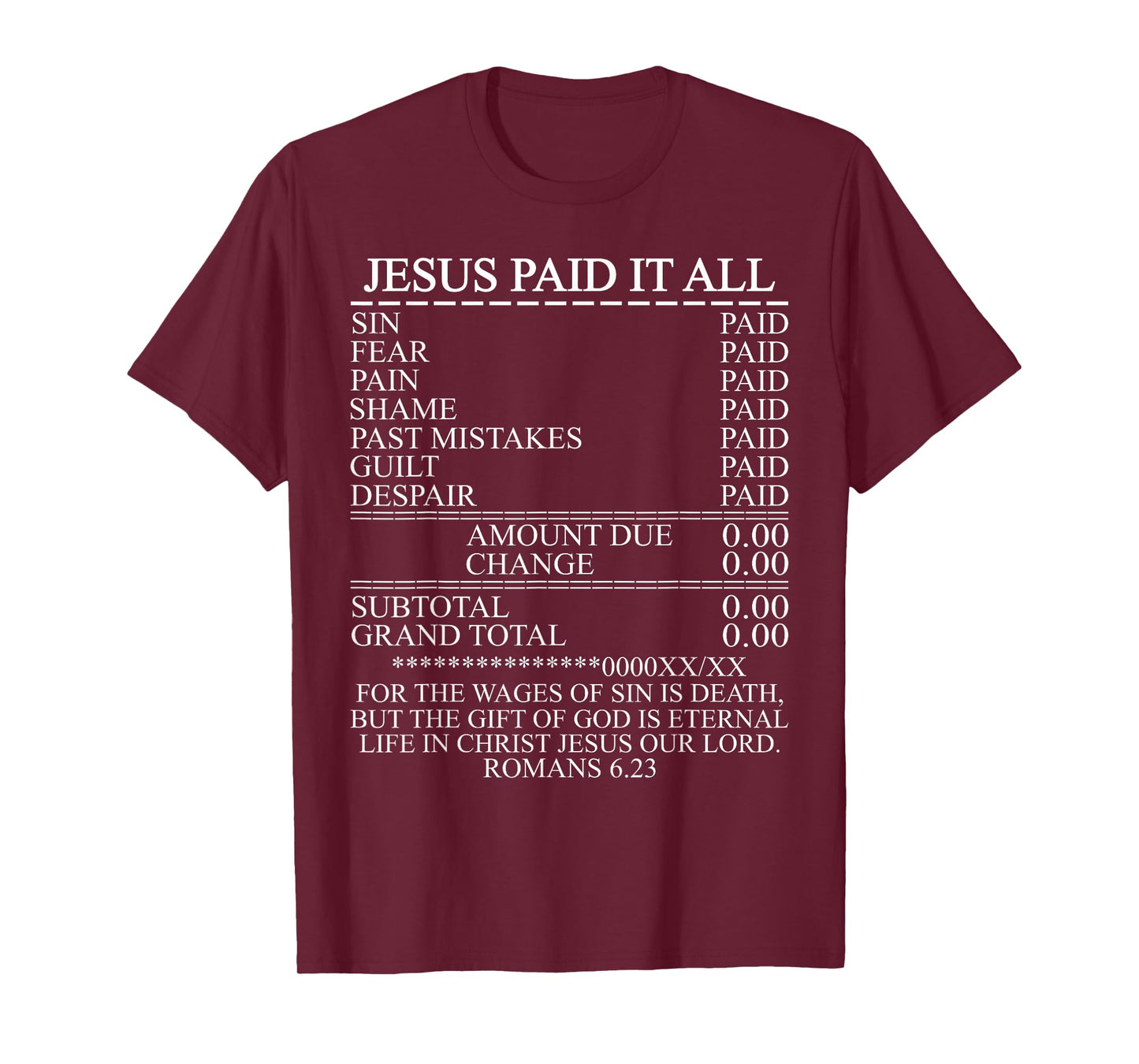 Jesus Paid It All Receipt Christian Catholic Bible T-Shirt