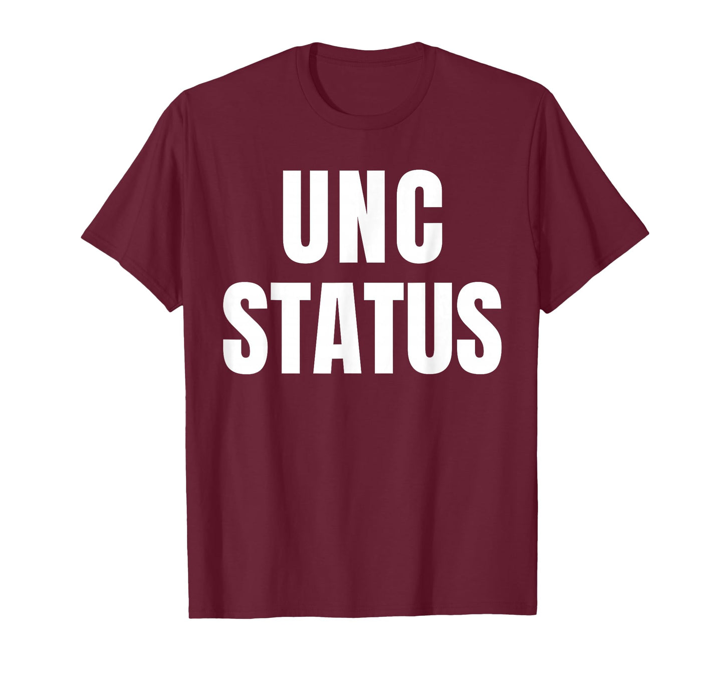 Unc Status Joke Design Themed Funny Tees T-Shirt