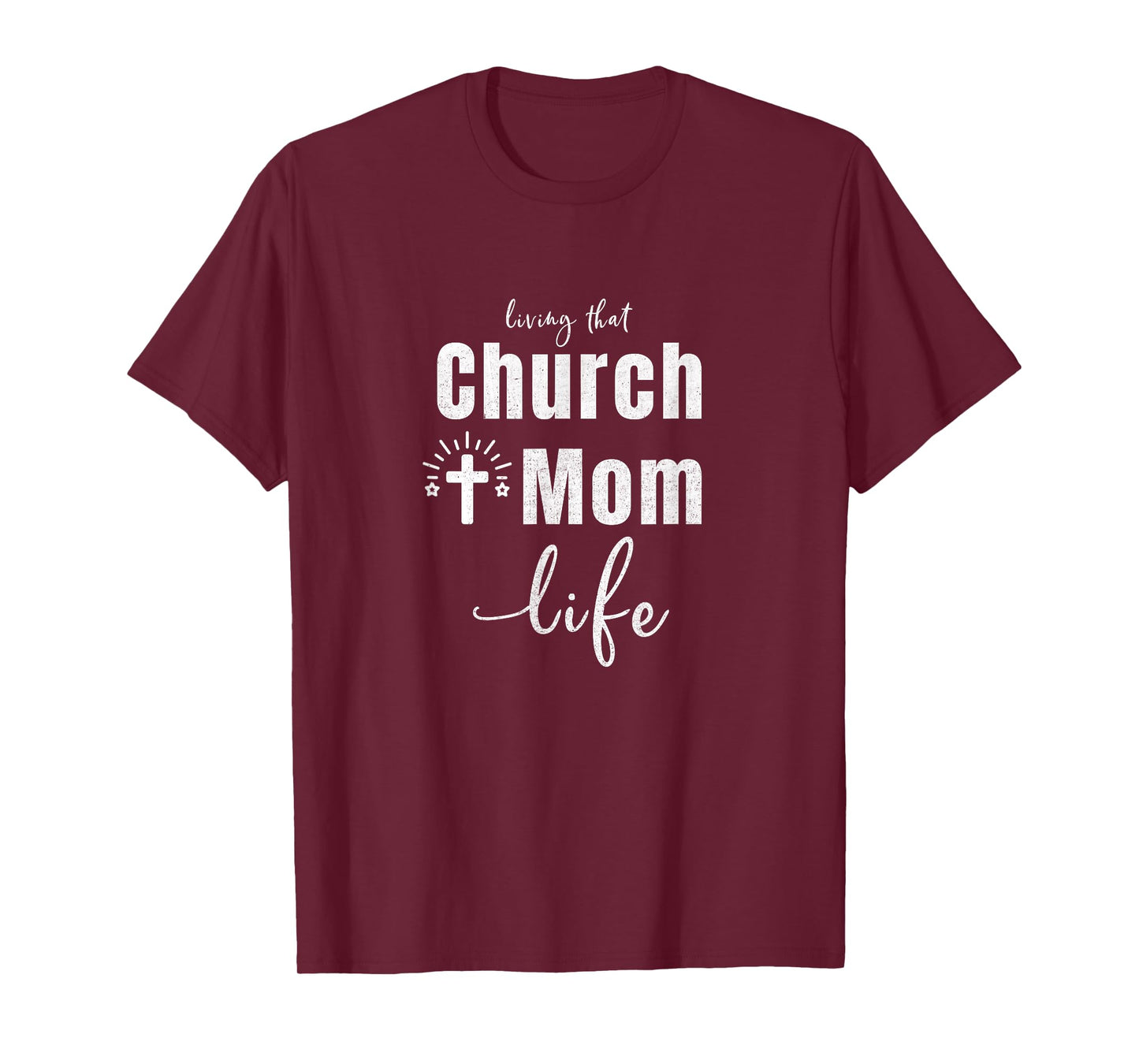 Living That Church Mom Life Christian Mother's Day Gift T-Shirt