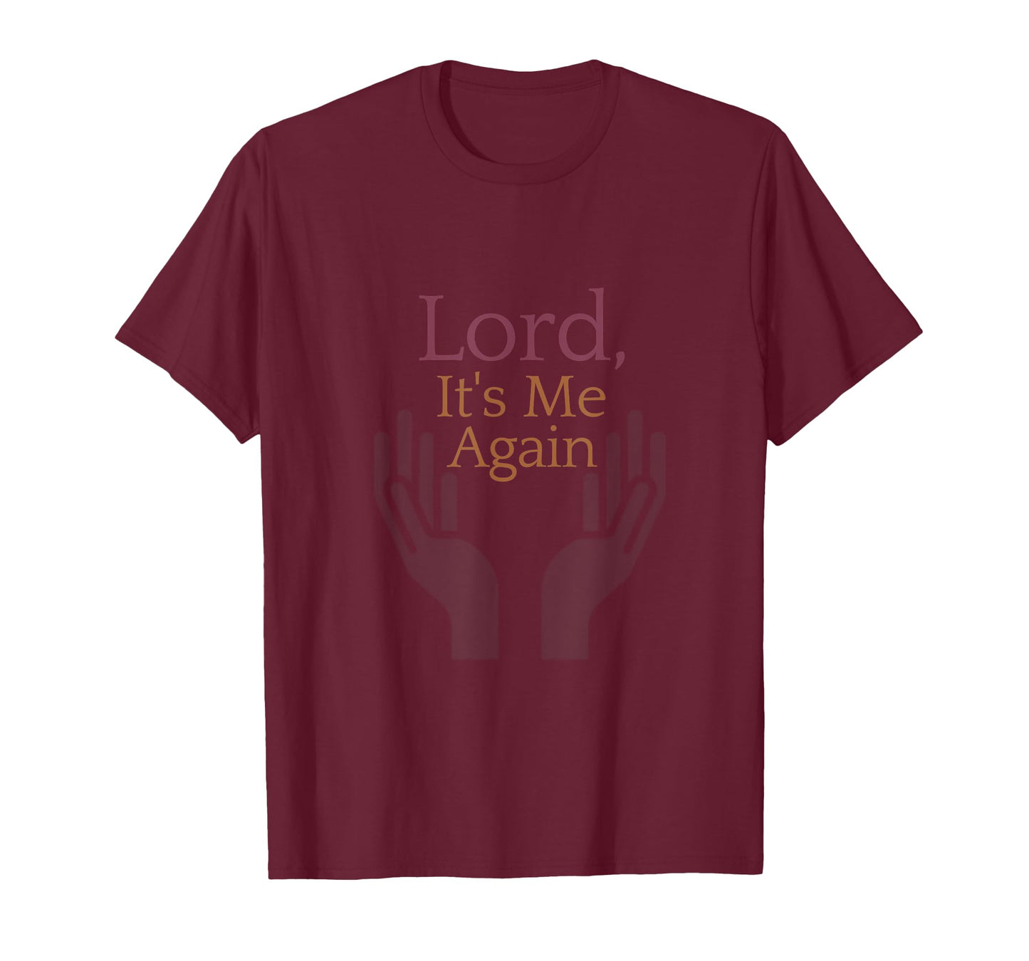 Lord It's Me Again Christian Humor Hash Tag T-Shirt T-Shirt