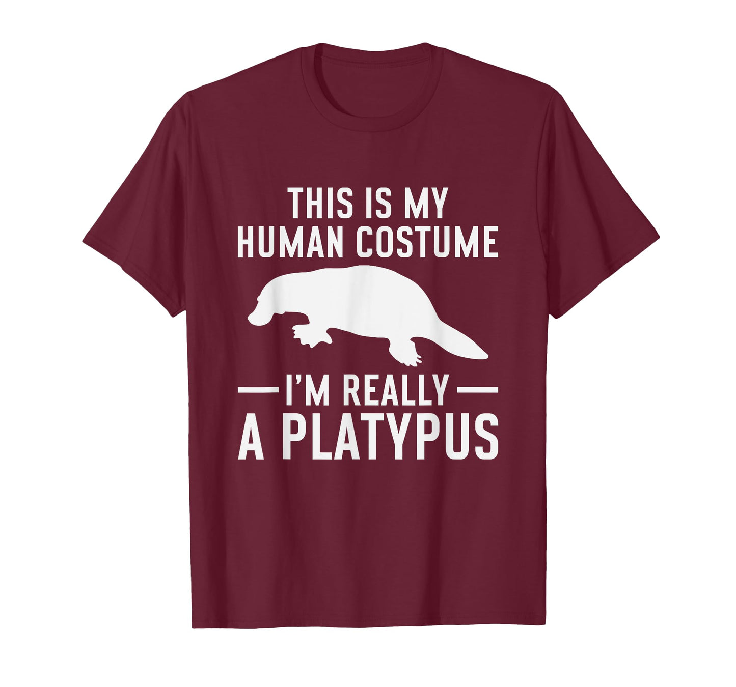 Platypus - Zookeeper Funny Quote Biologist Animal Lover T-Shirt