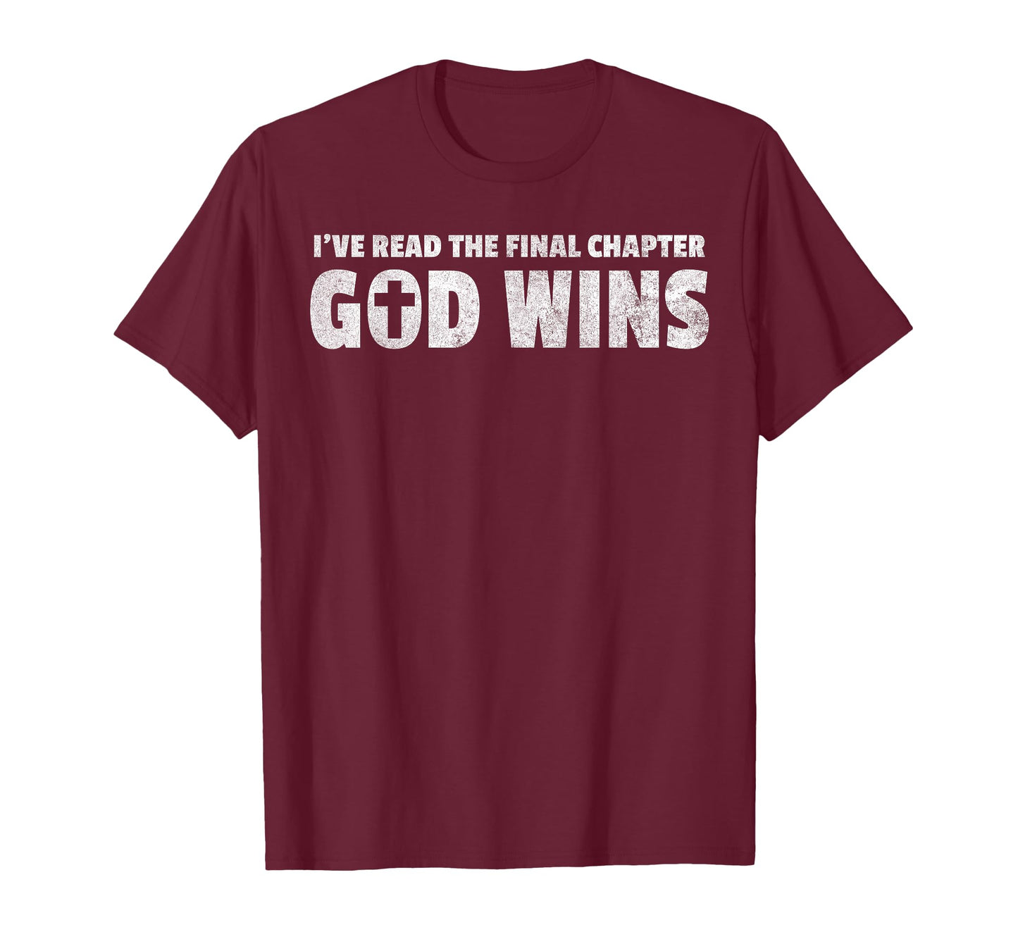 I've Read The Final Chapter God Wins Christian Faith T-Shirt