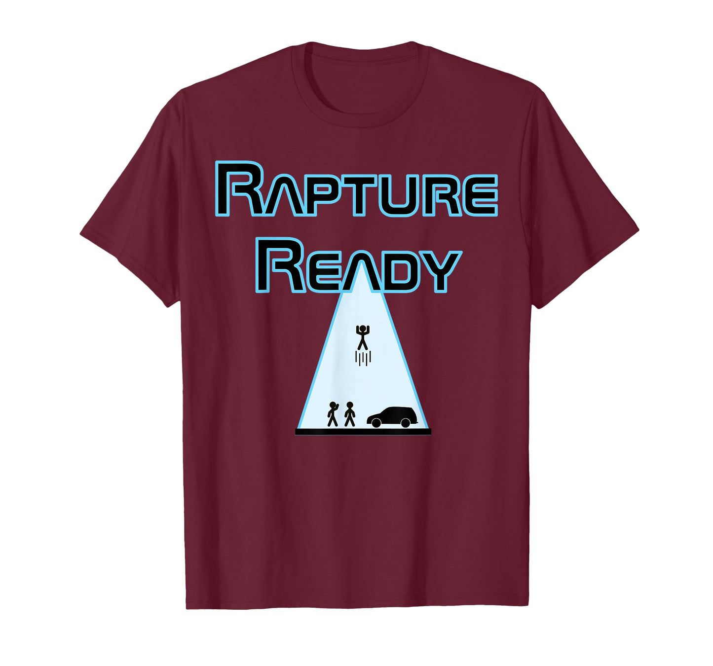 Rapture Ready T-Shirt