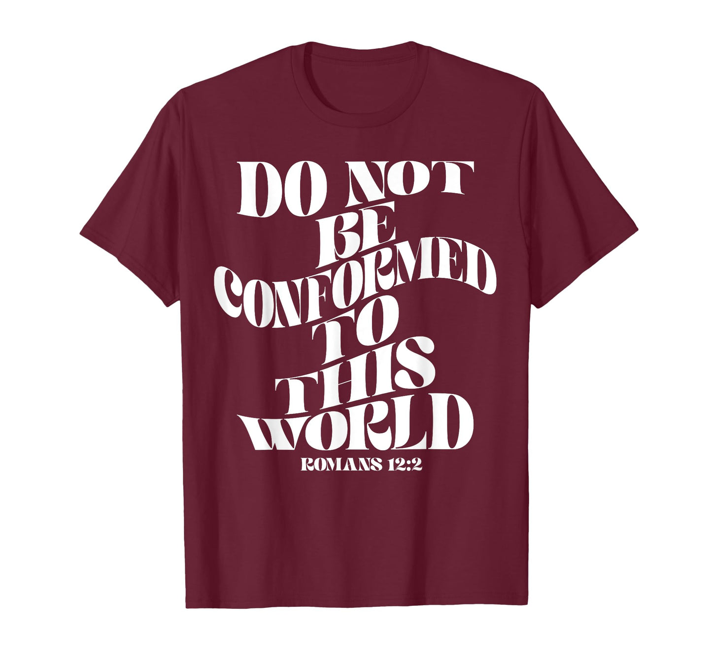 Retro Groovy Faith Romans 12 2 Do not be conformed to this w T-Shirt