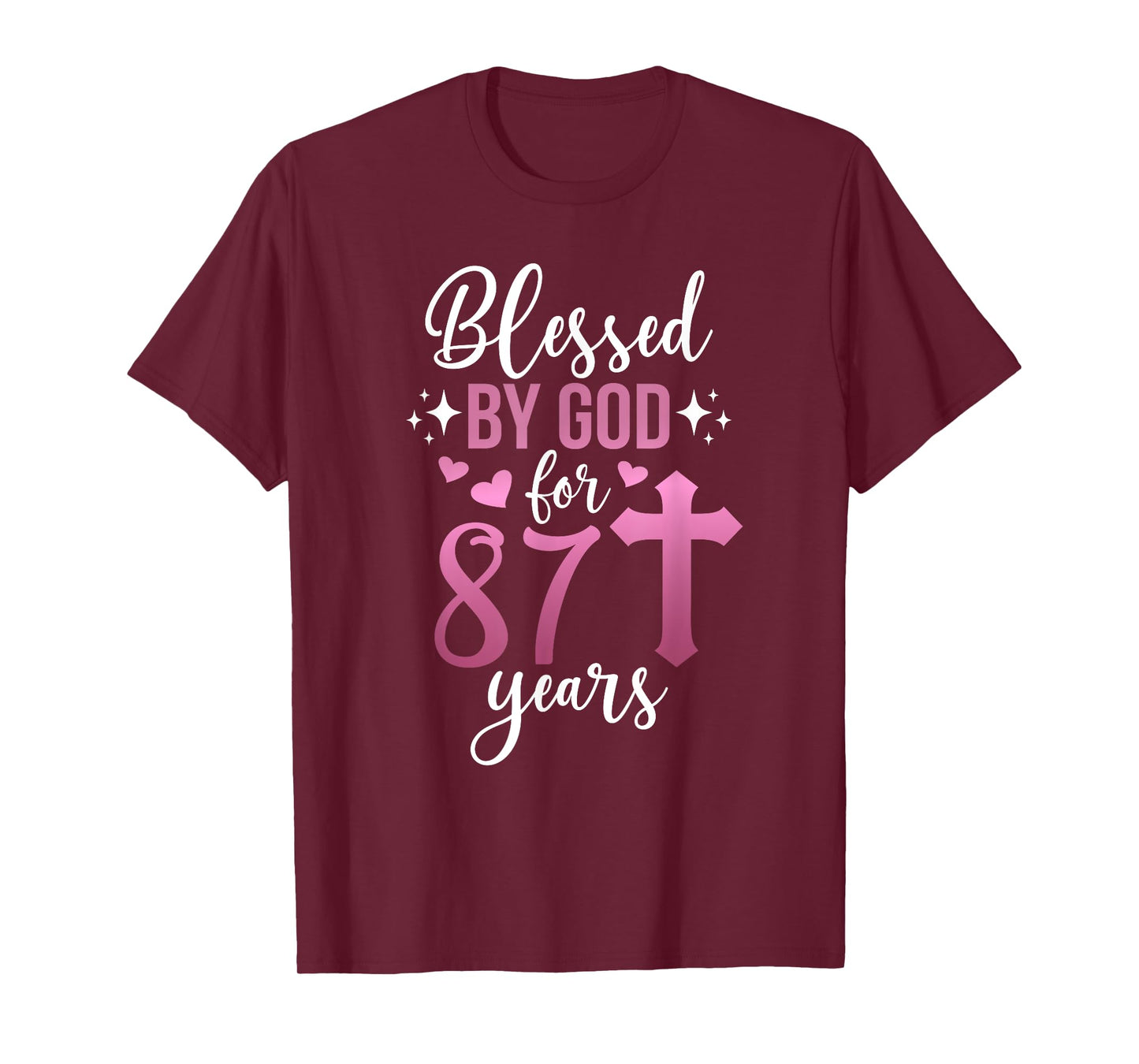 Blessed By God 87 Year Old 87th Birthday It's My 87th Bday T-Shirt
