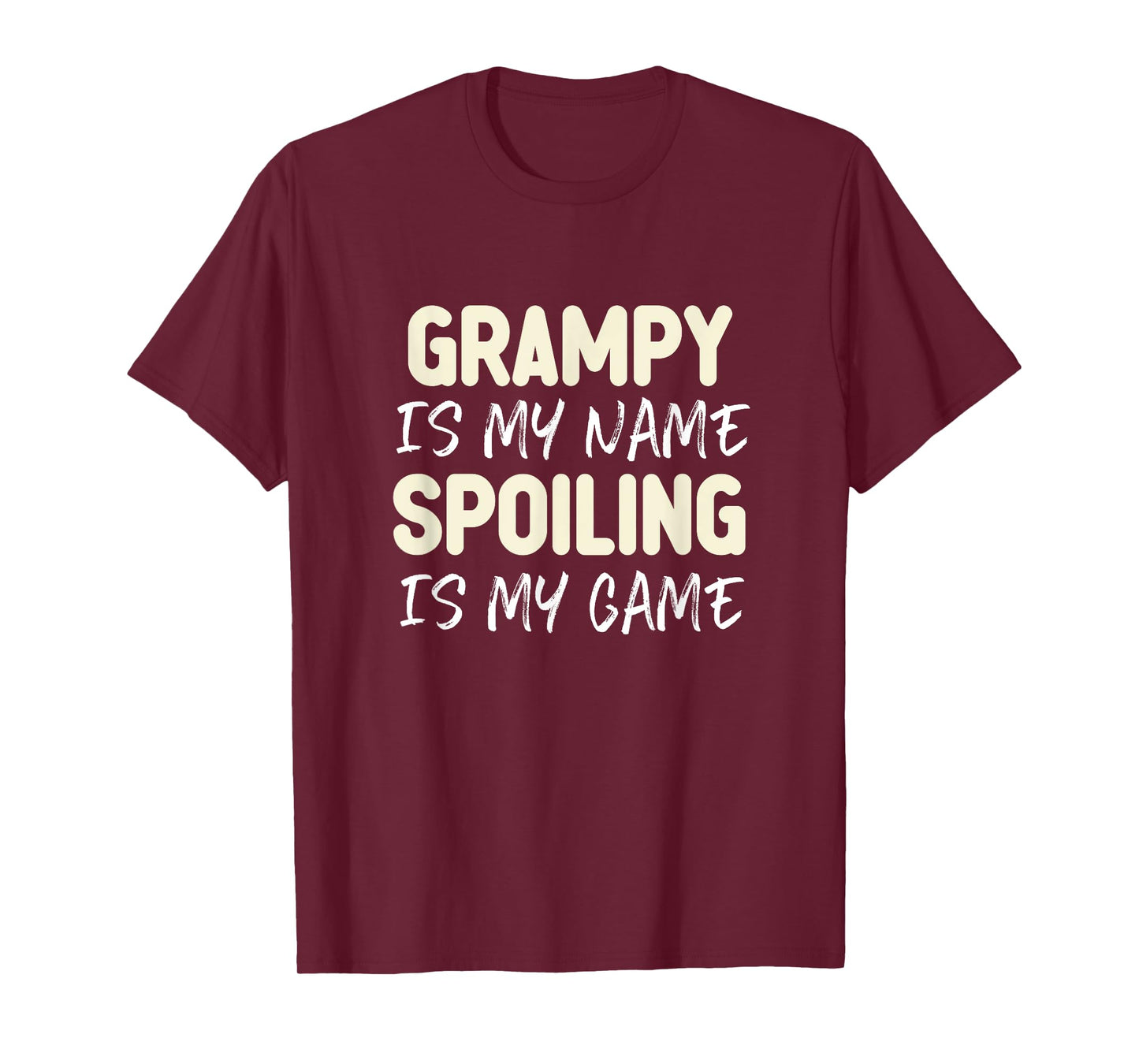 Grampy Is My Name Spoiling Is My Game Funny T-Shirt