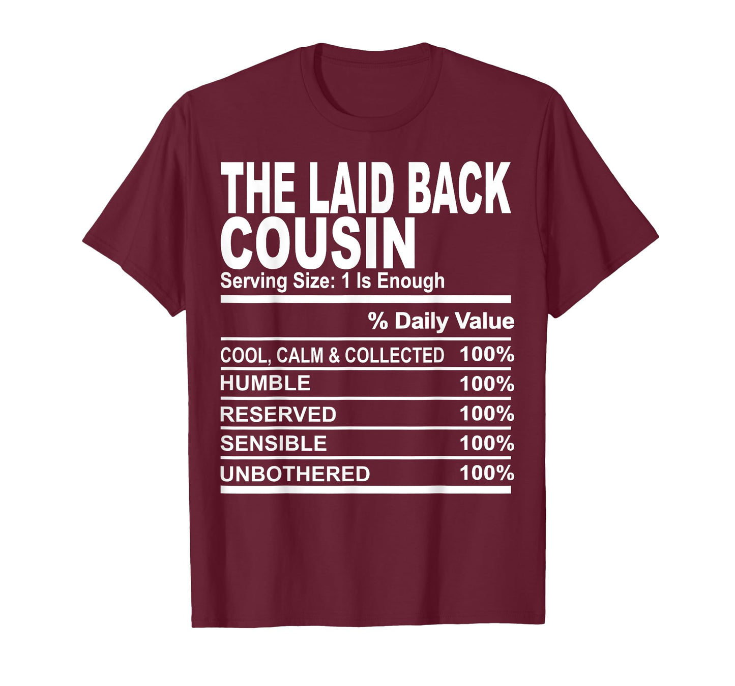 The laid back cousin funny family matching love cousins T-Shirt