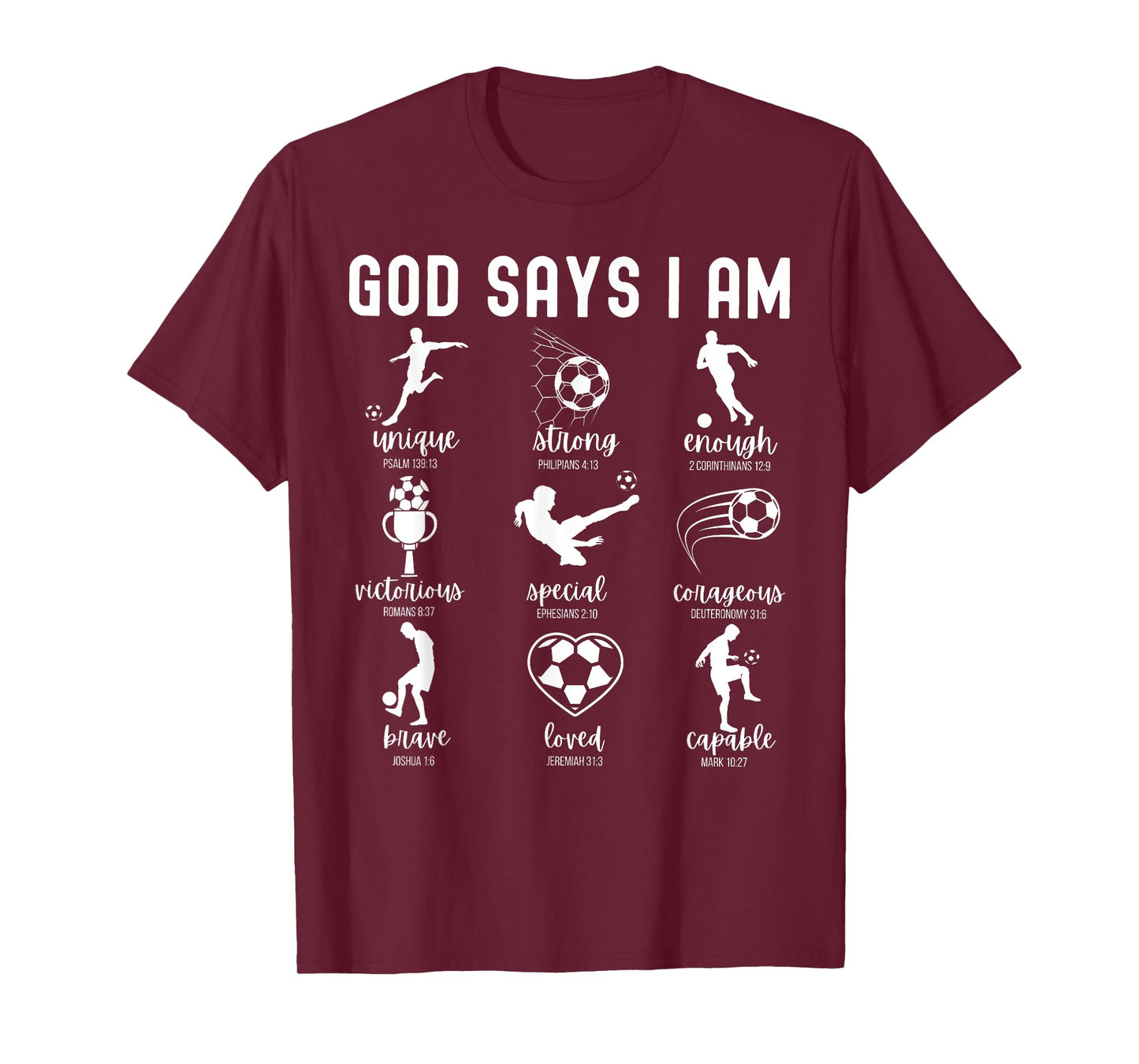 God Says I Am Christian Bible Verse Religious Soccer Player T-Shirt