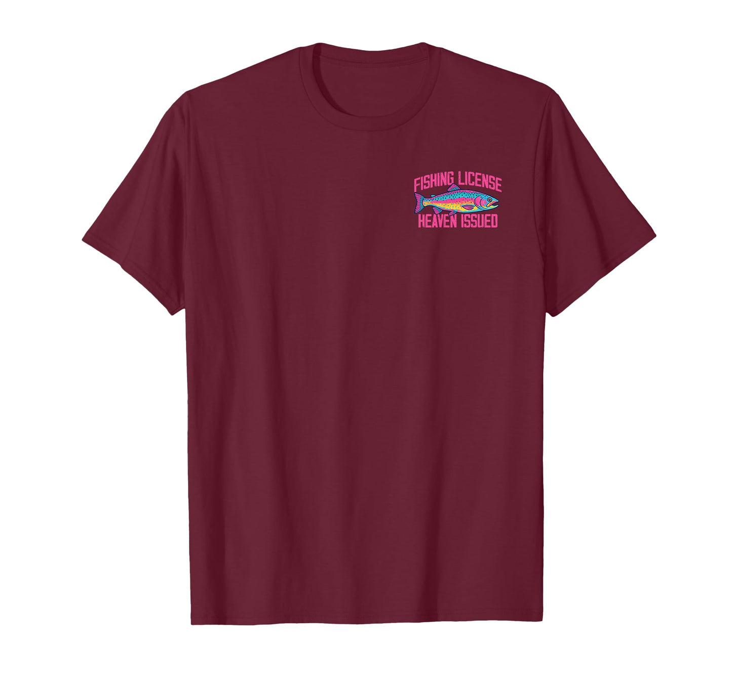 Fishing License Heaven Issued T-Shirt