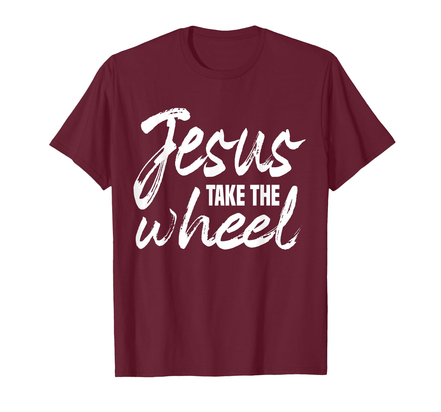 Jesus Take the Wheel faith Christian Religious Inspirational T-Shirt