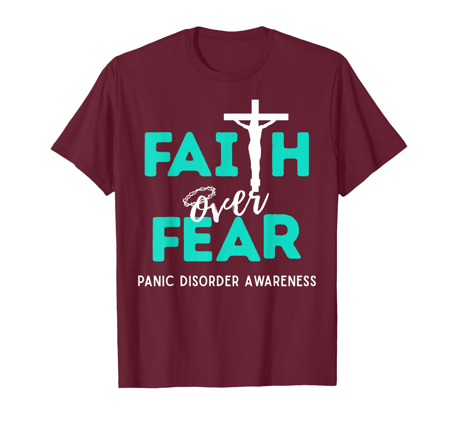 Faith Over Fear Christian Cross Panic Disorder Awareness T-Shirt