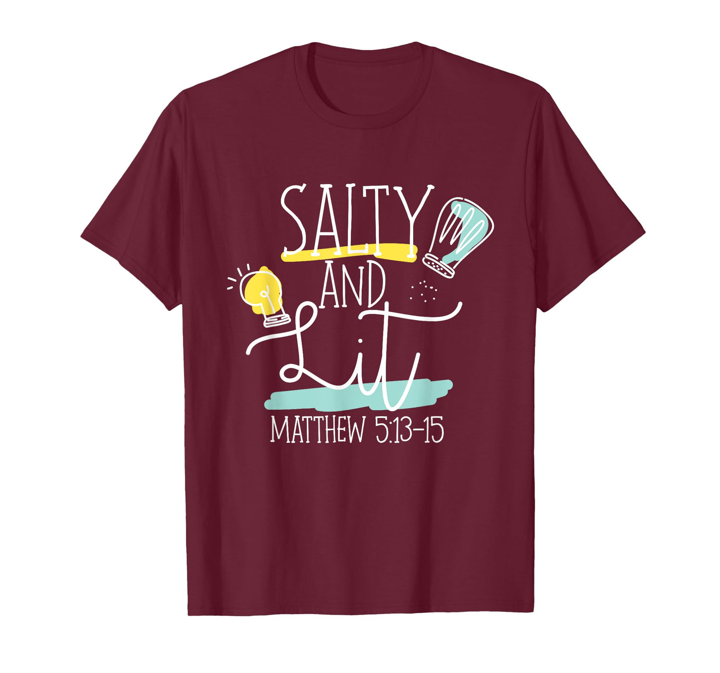 Christian Bible Verse Salty And Lit Matthew 5:13-15 T-Shirt